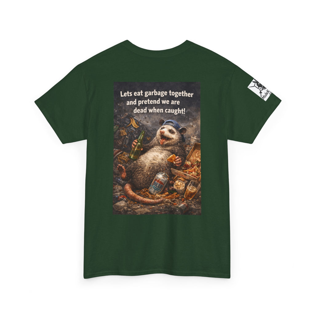 Gaming Tee— “Lets eat garbage togather. And pretend to be dead when caught."- Funny tee