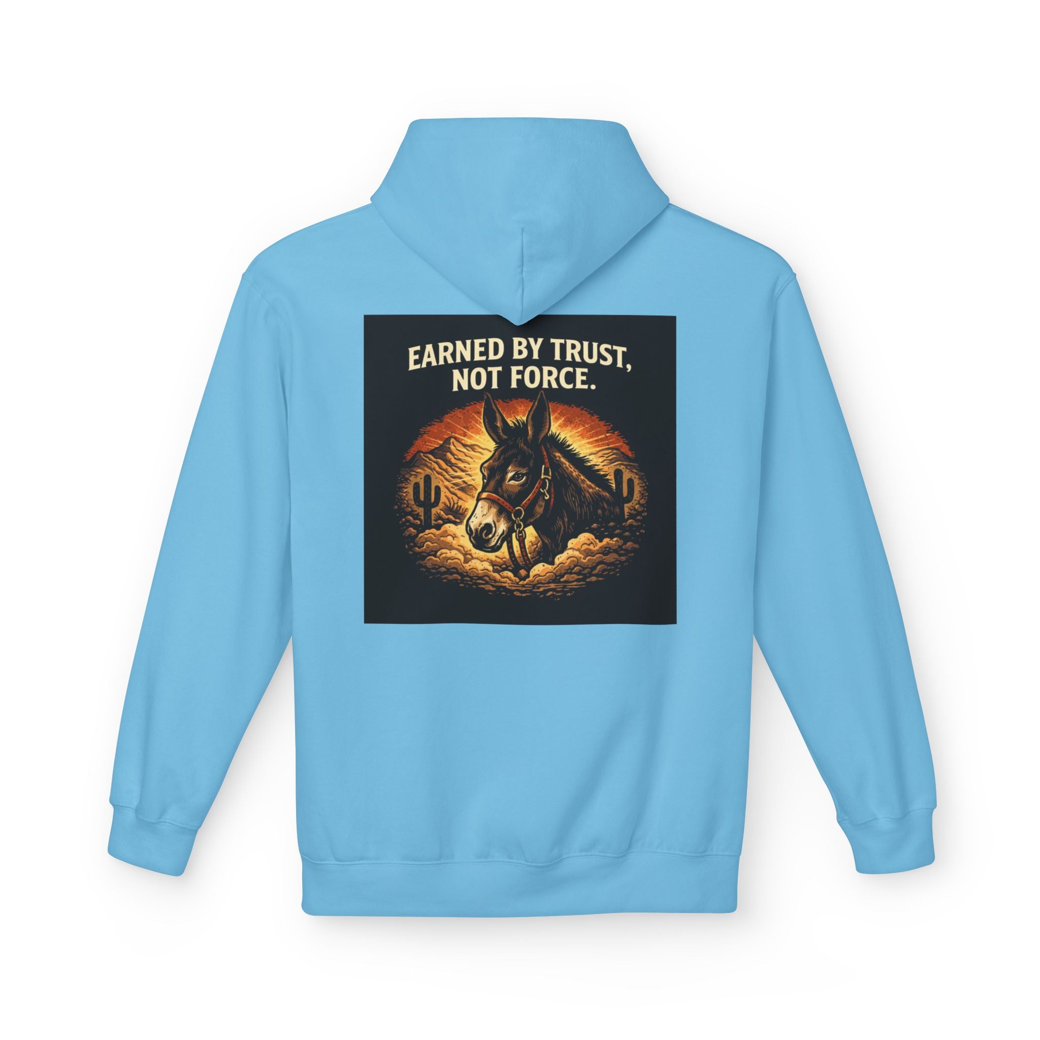 Cowboy Horse Hoodie — "Earned by Trust, Not Force" Western Ranch Pullover