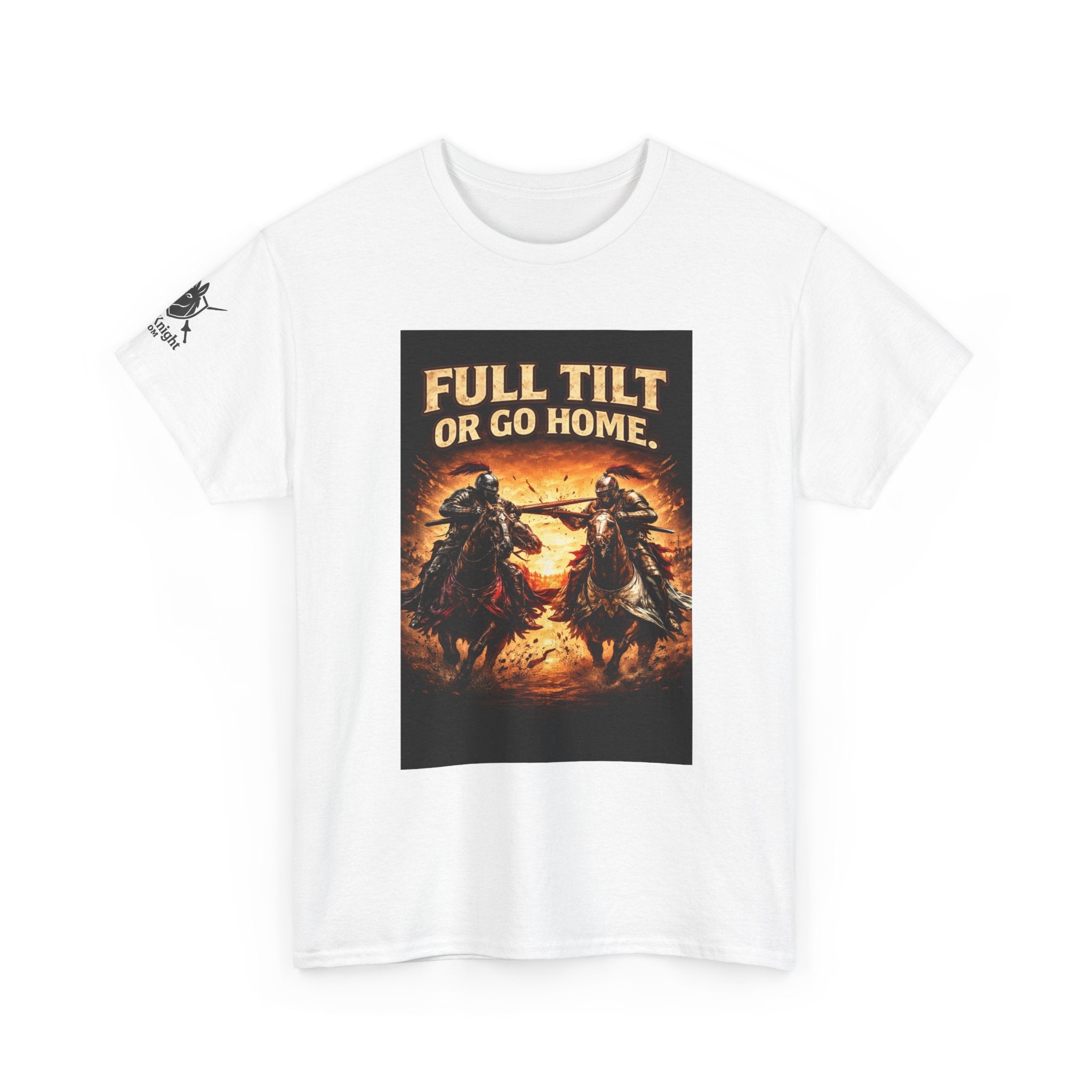 Full Tilt or Go Home T-Shirt — Medieval Jousting Knights Graphic Tee