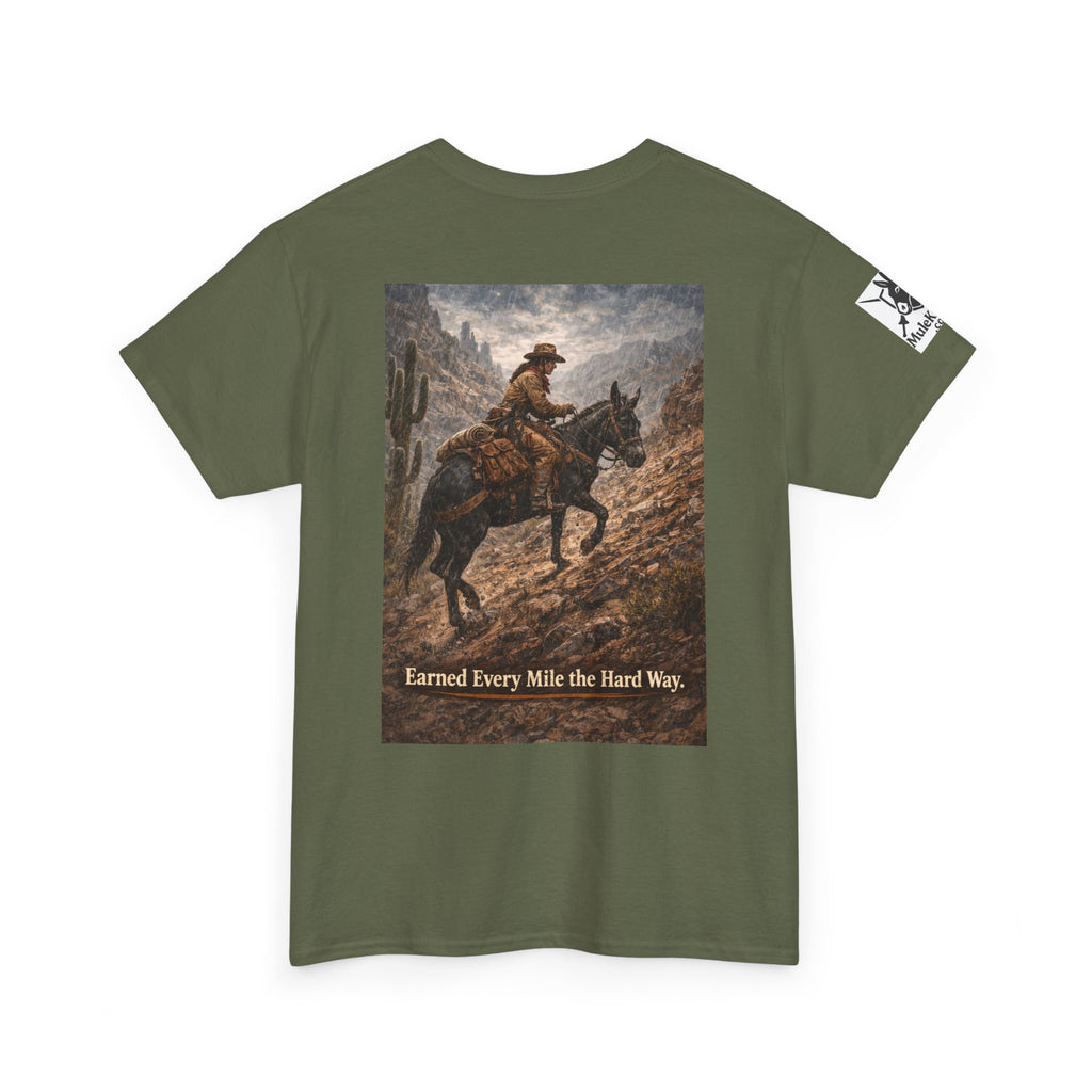 Cowboy Trail riding Mule Graphic Tee — "Earned Every Mile the Hard Way"