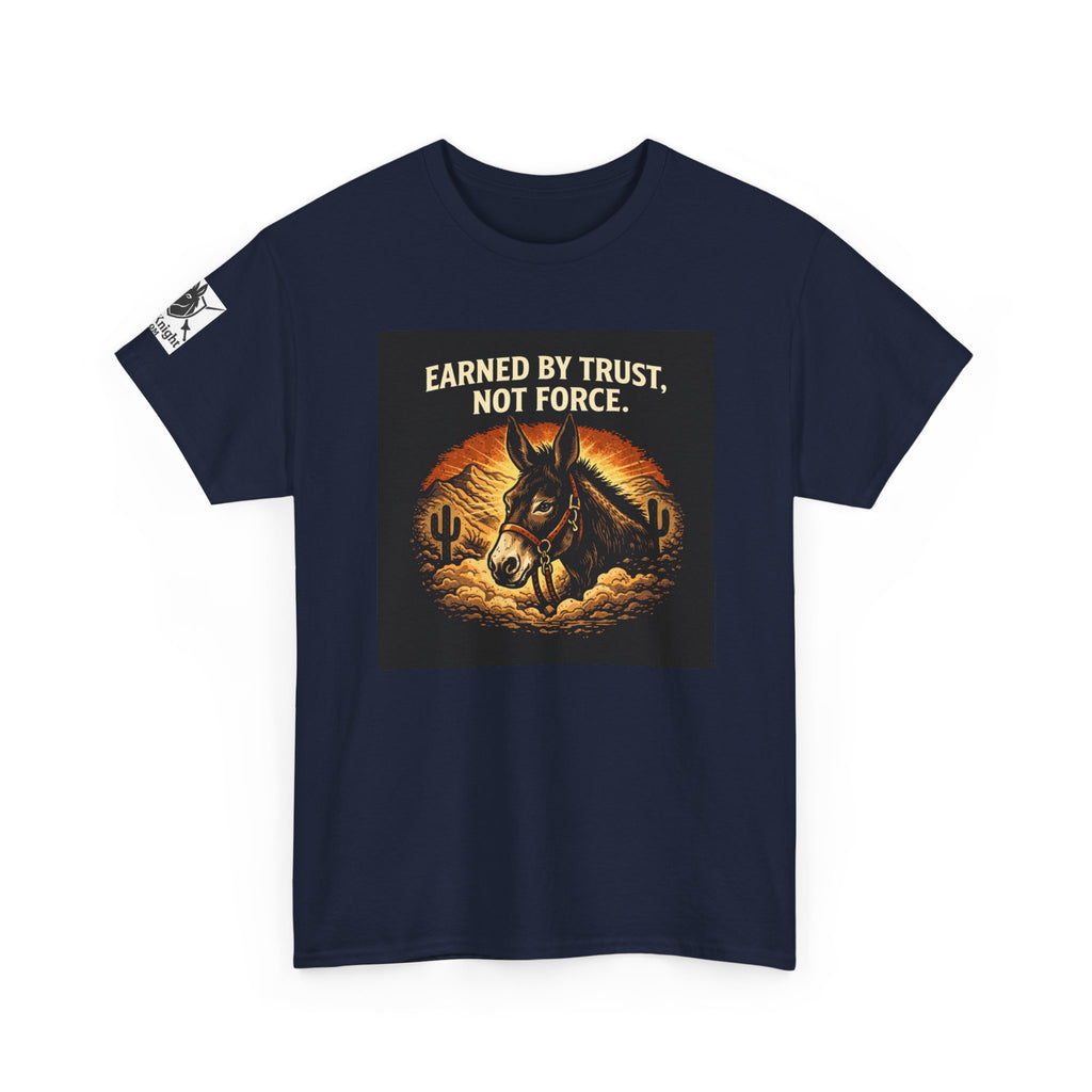 Earned by Trust Not Force Tee — Western Horse Graphic T‑Shirt