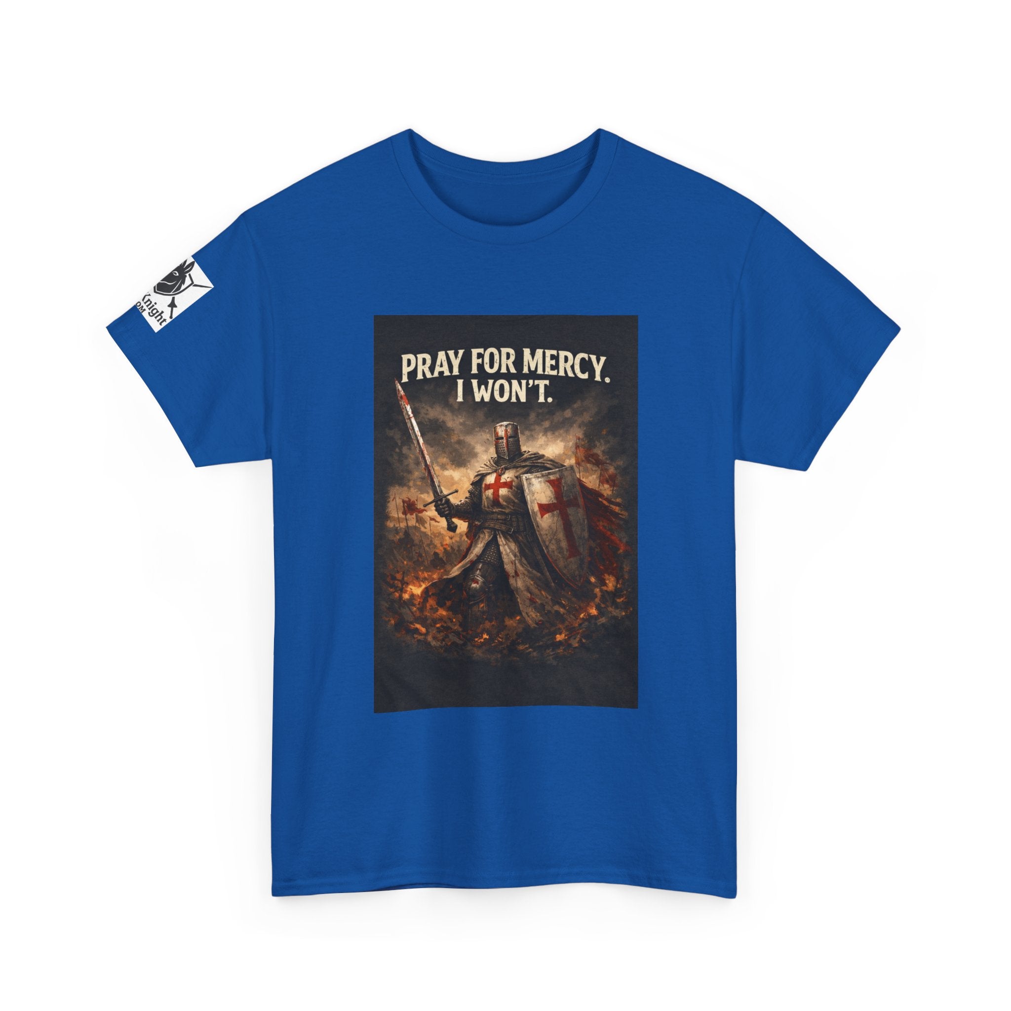 Crusader Knight T‑Shirt – "Pray for Mercy. I Won't." Graphic Tee