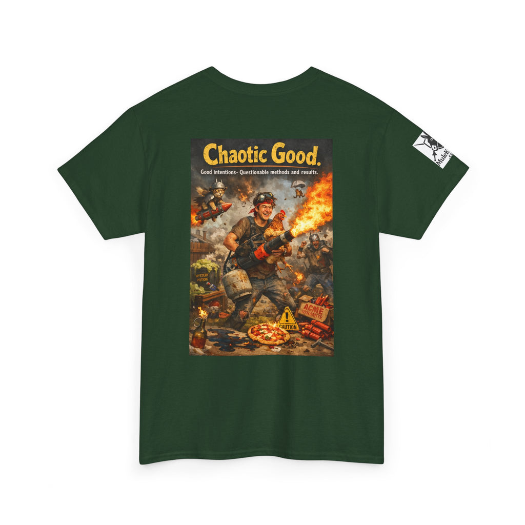 Gaming Tee— “Chaotic Good.  Good inentions, Questionable methods and results." Funny tee