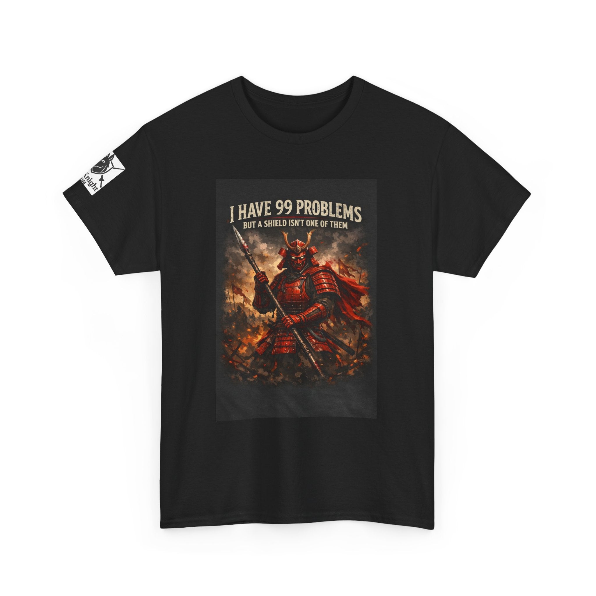 Samurai Warrior Graphic Tee — "I Have 99 Problems But A Shield Isn't One"