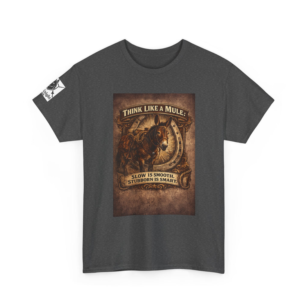 Think Like a Mule T-Shirt – Rustic Horseshoe Cowboy Western Tee