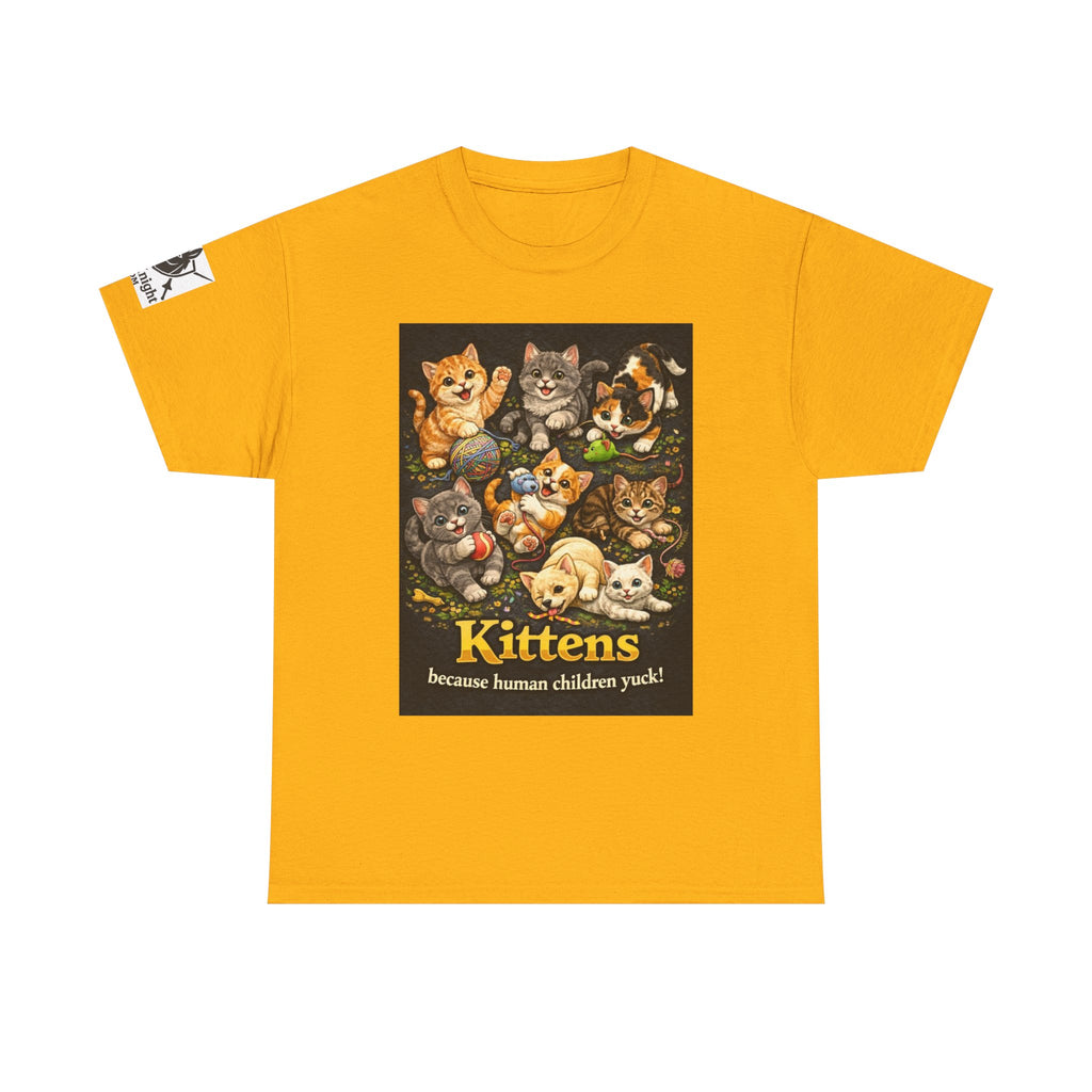 Kittens playing.  Kittens because human Children Yuck!  Teeshirt