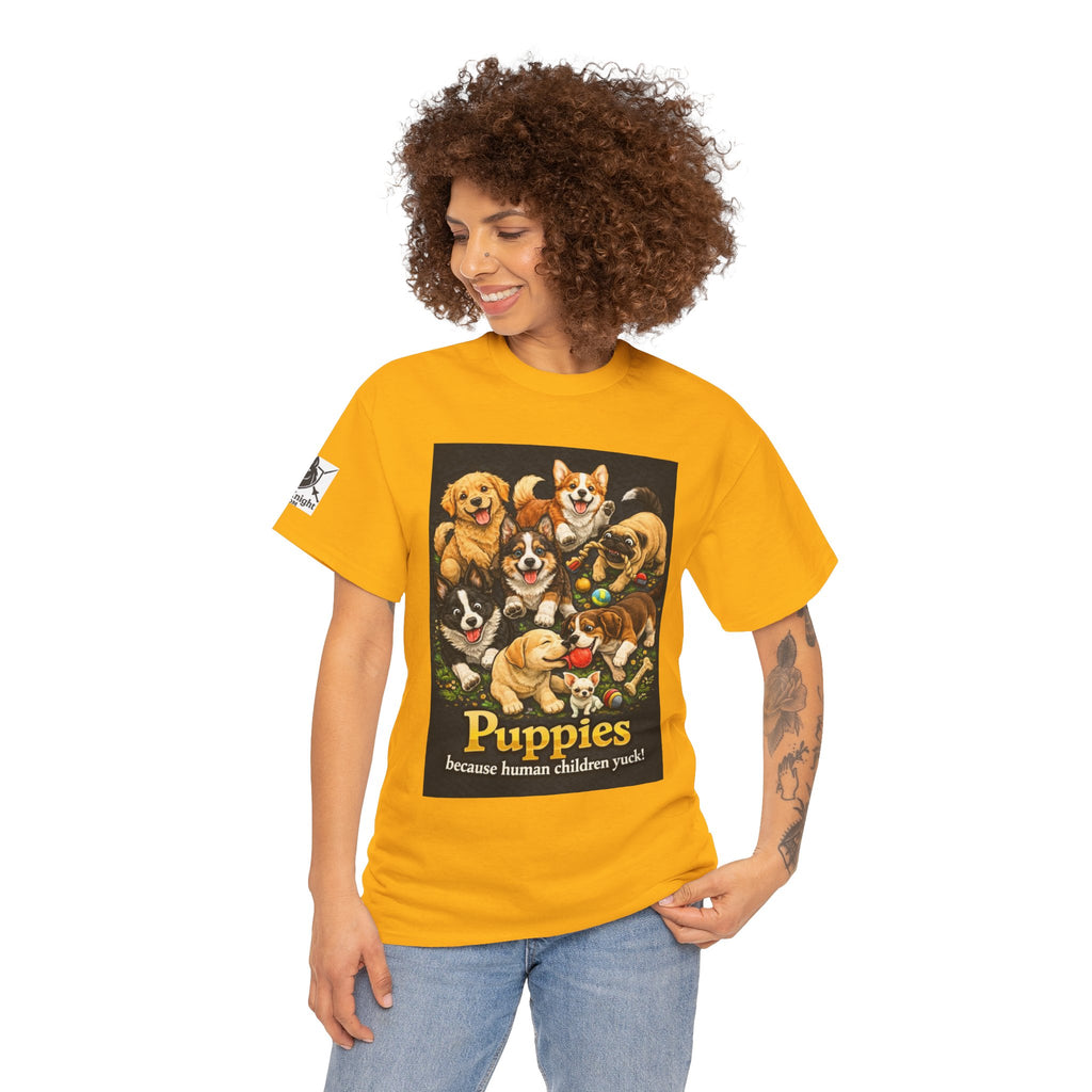 Puppies becouse Human Children Yuck!  Teeshirt.  Dog lover funny