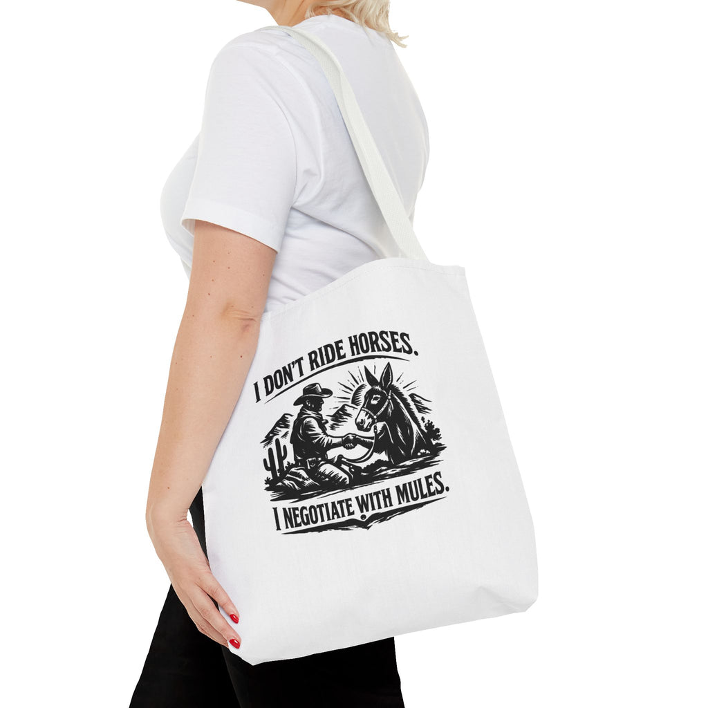 Tote Bag — "I Don't Ride Horses, I Negotiate With Mules" Western Farmer Tote