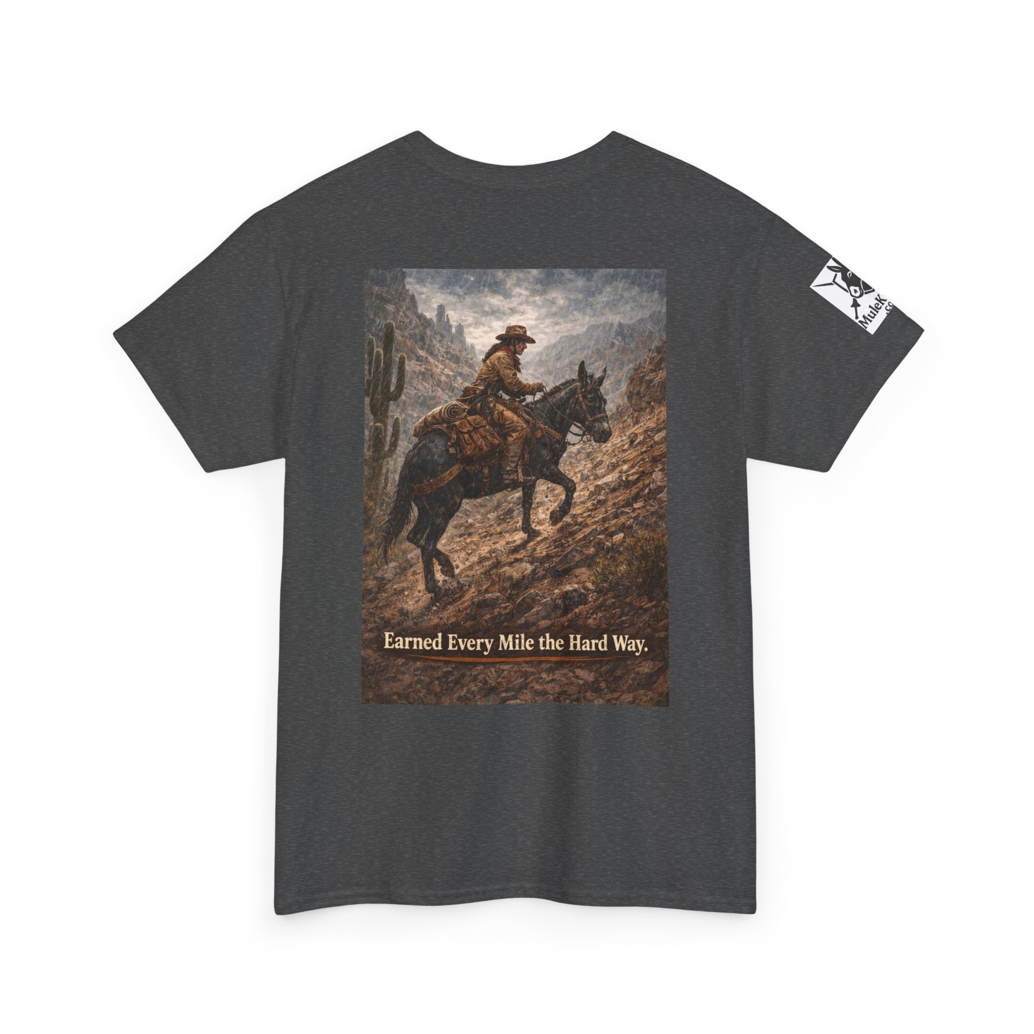 Cowboy Trail riding Mule Graphic Tee — "Earned Every Mile the Hard Way"