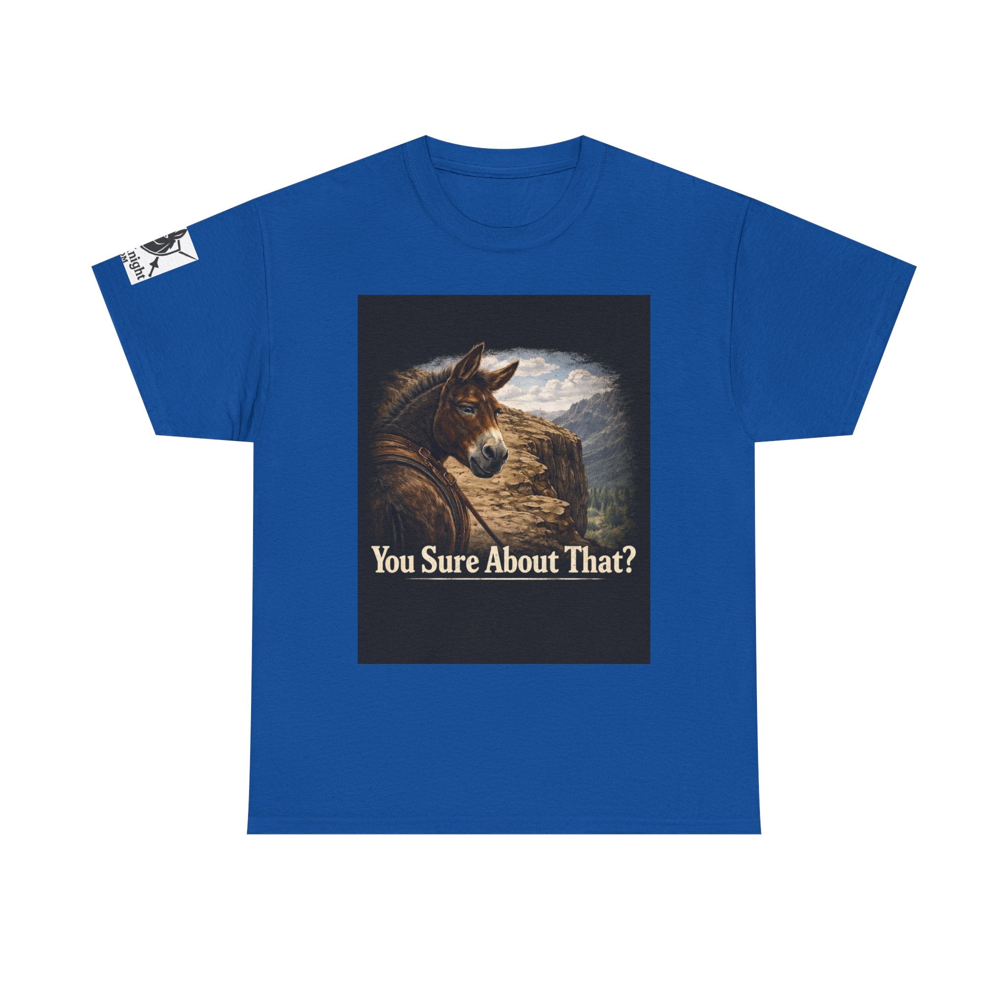 Funny Mule Tee "You Sure About That?" — Humorous Animal Graphic T-Shirt