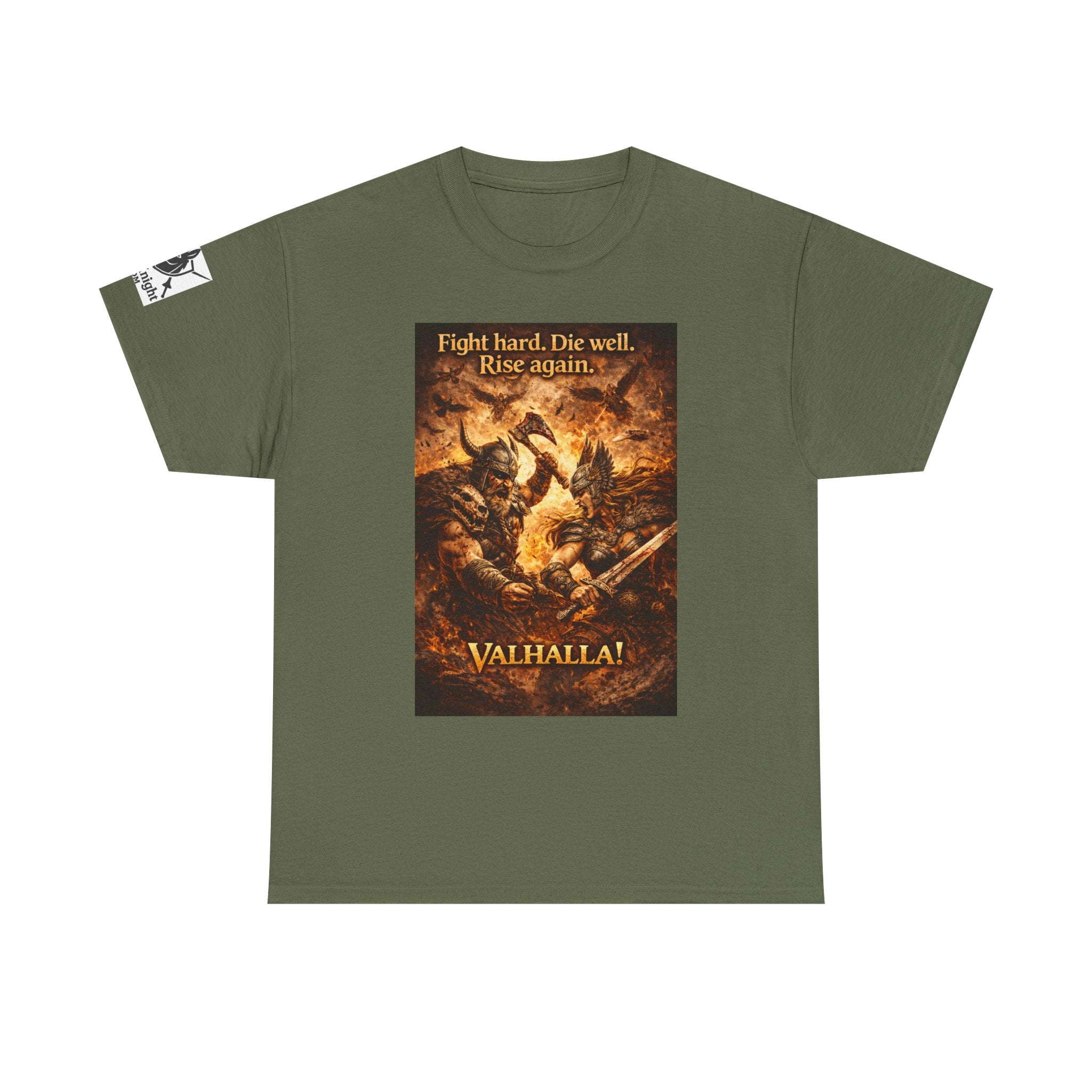Viking Valkyrie shirt -Fight hard. Die Hard. Rise Again. Valhalla! — viking Tee