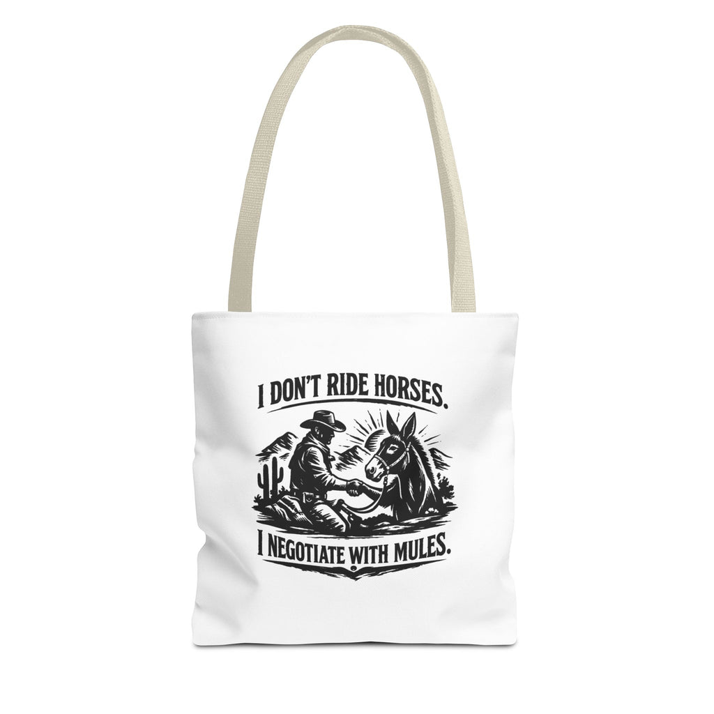 Tote Bag — "I Don't Ride Horses, I Negotiate With Mules" Western Farmer Tote