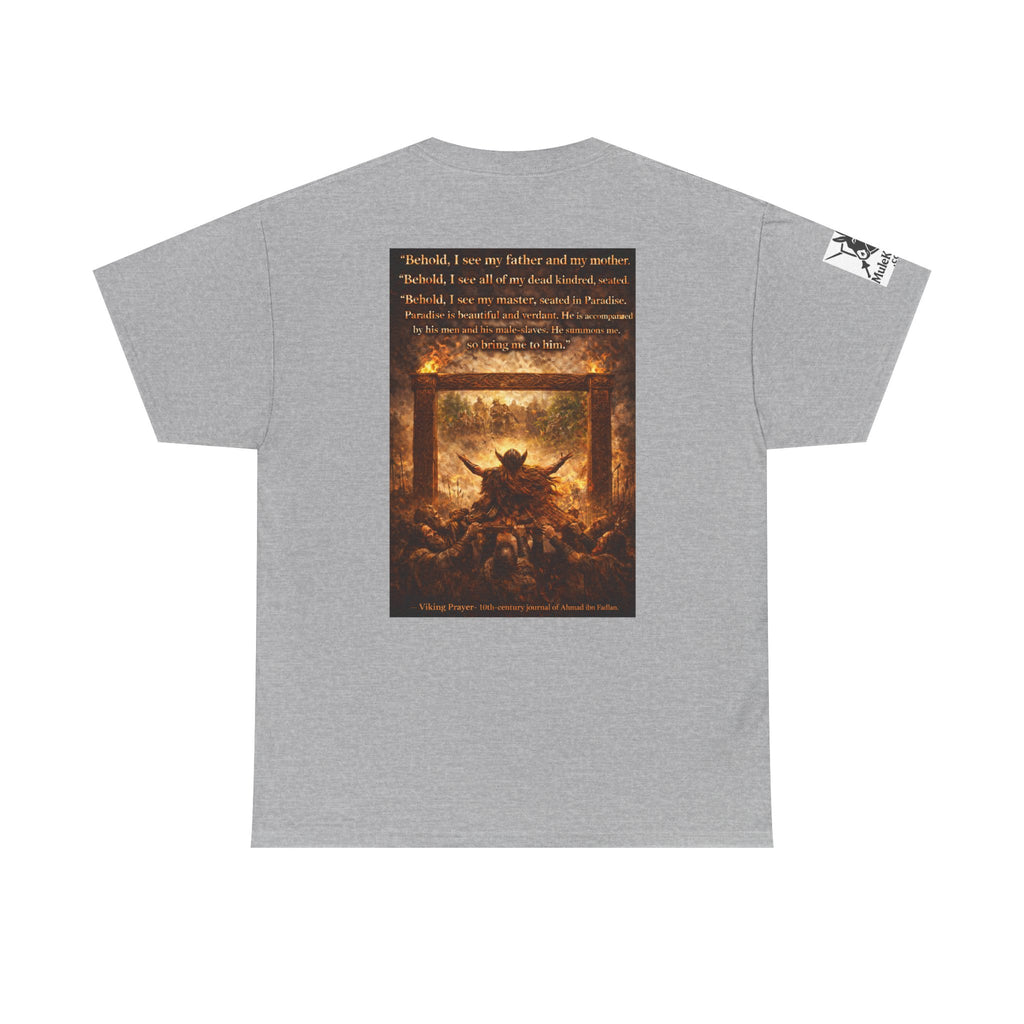 Viking Valkyrie shirt - Viking Prayer 10th-century "Behold, I see my father and my mother." — viking Tee