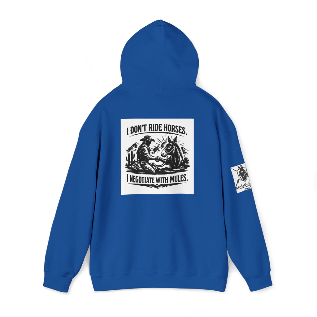Horse Negotiator Hoodie — "I Don't Ride Horses, I Negotiate with Mules" Graphic Hoodie