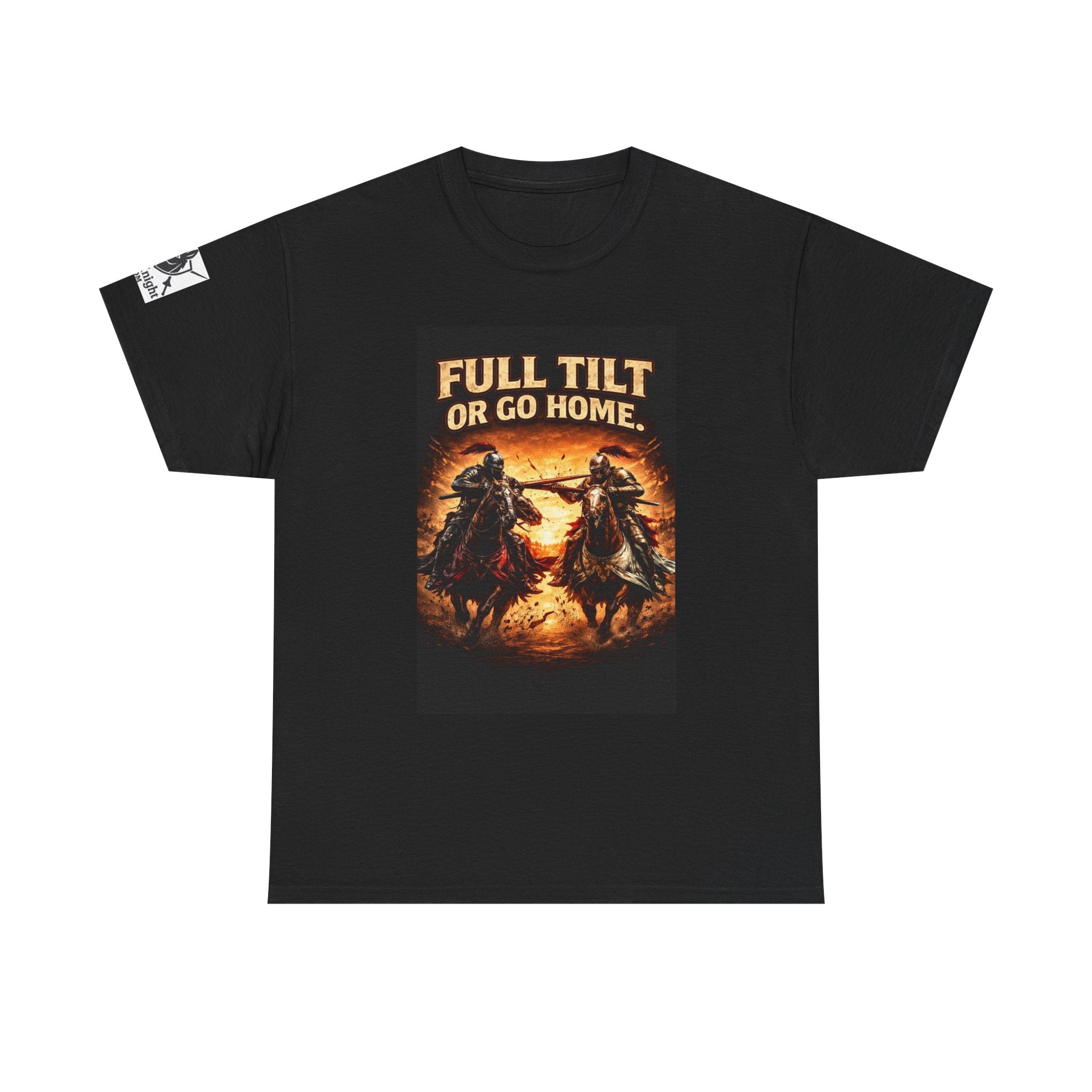Full Tilt or Go Home T-Shirt — Medieval Jousting Knights Graphic Tee