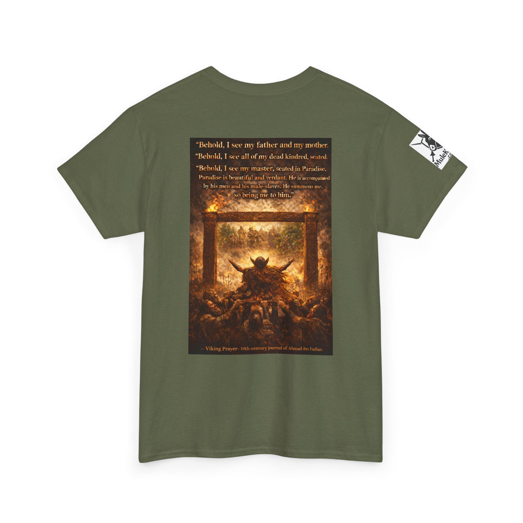 Viking Valkyrie shirt - Viking Prayer 10th-century "Behold, I see my father and my mother." — viking Tee