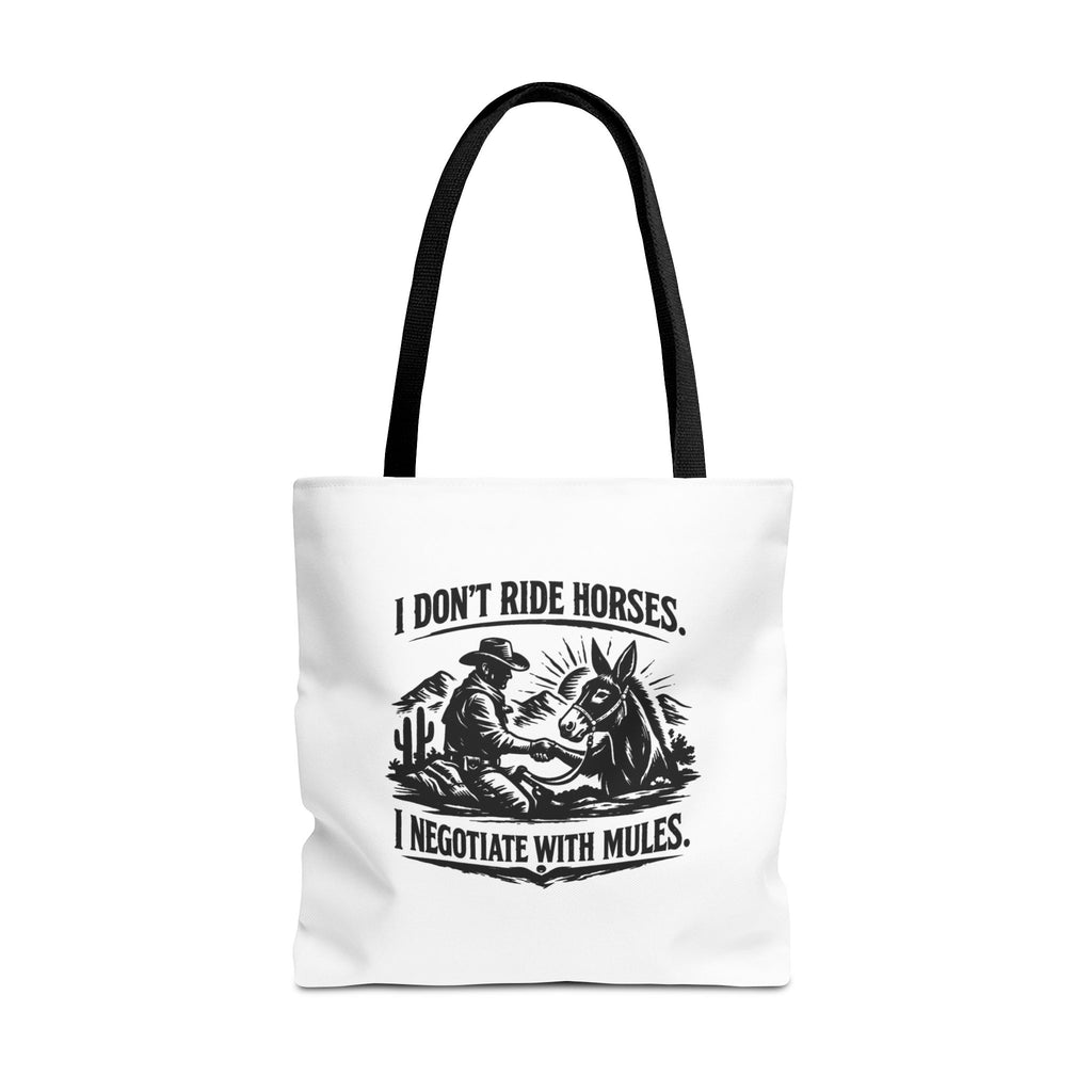 Tote Bag — "I Don't Ride Horses, I Negotiate With Mules" Western Farmer Tote