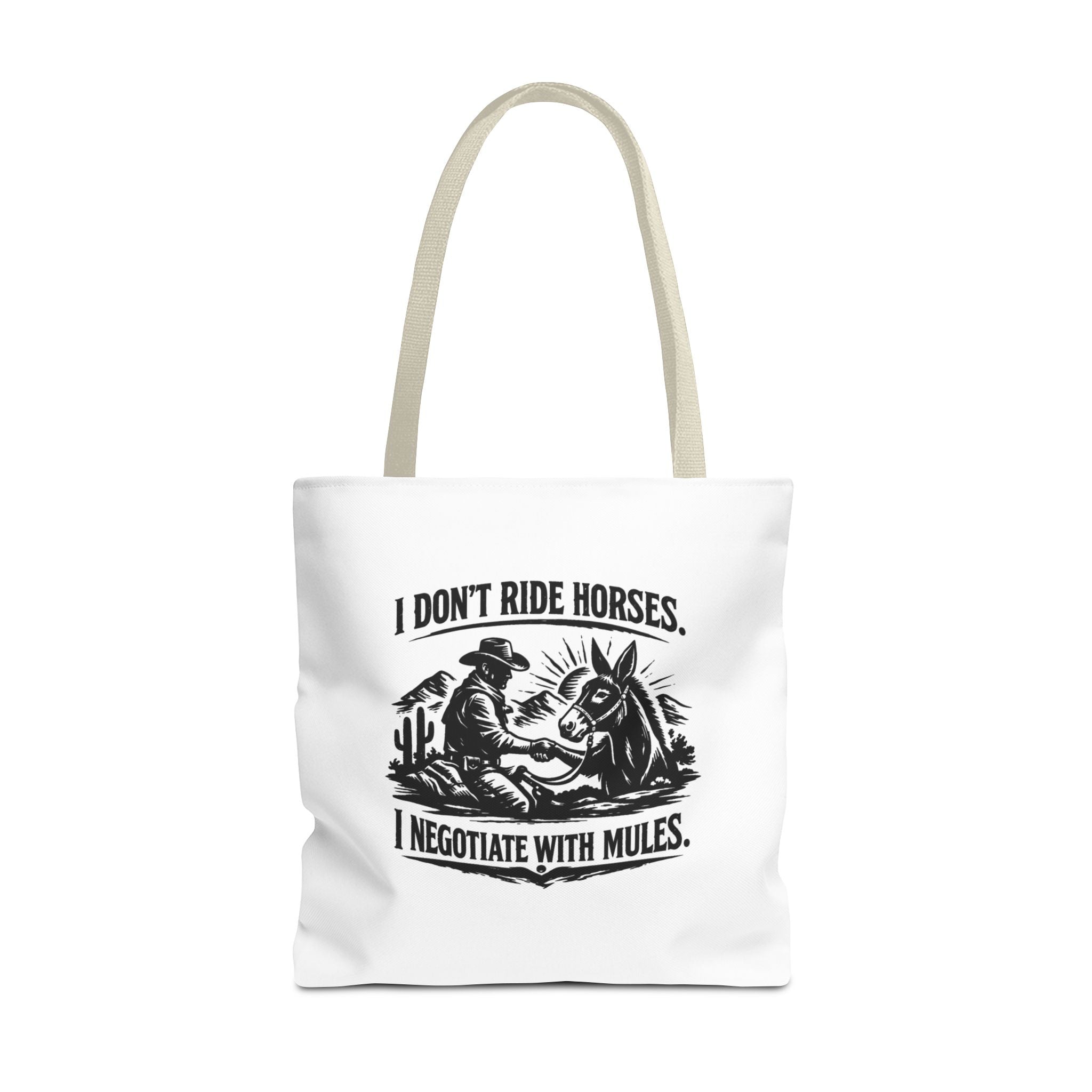 Tote Bag — "I Don't Ride Horses, I Negotiate With Mules" Western Farmer Tote