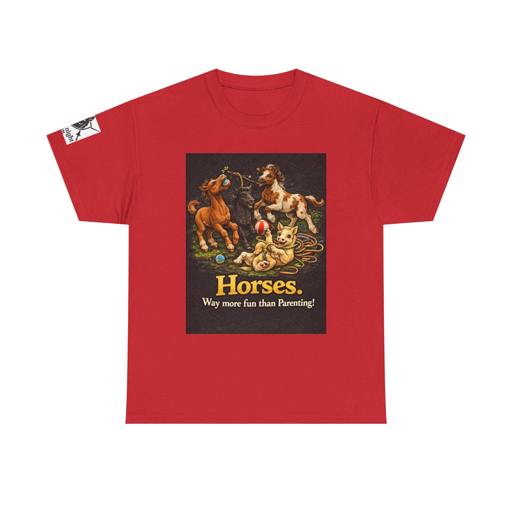 Horse lover shirt.  Horses.  Way more fun than Parenting! Teeshirt funny