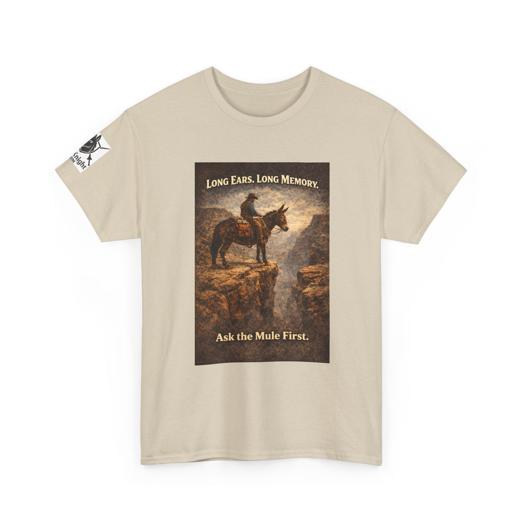 Long Ears, Long Memory Tee — "Ask the Mule First" Western Graphic T-Shirt