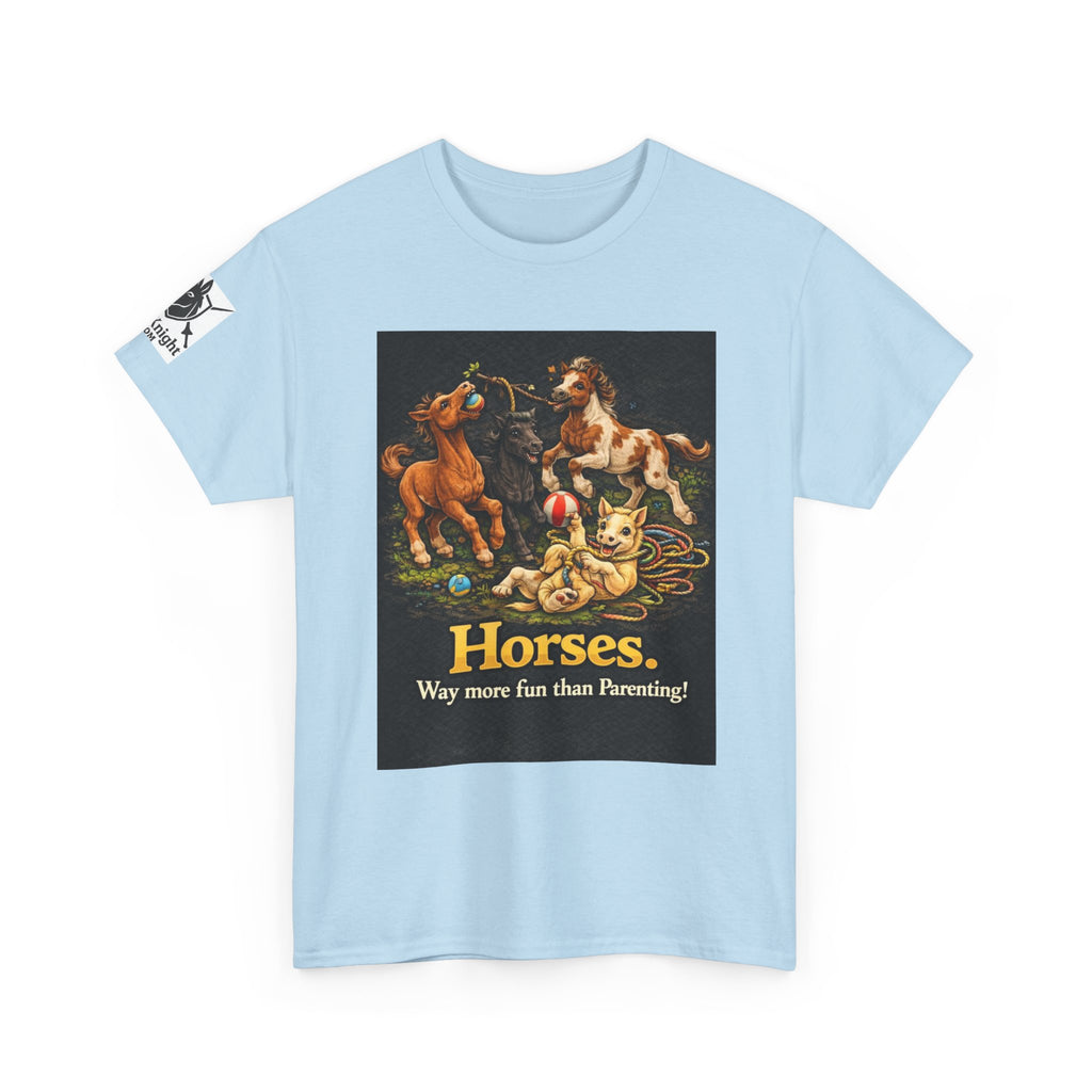 Horse lover shirt.  Horses.  Way more fun than Parenting! Teeshirt funny