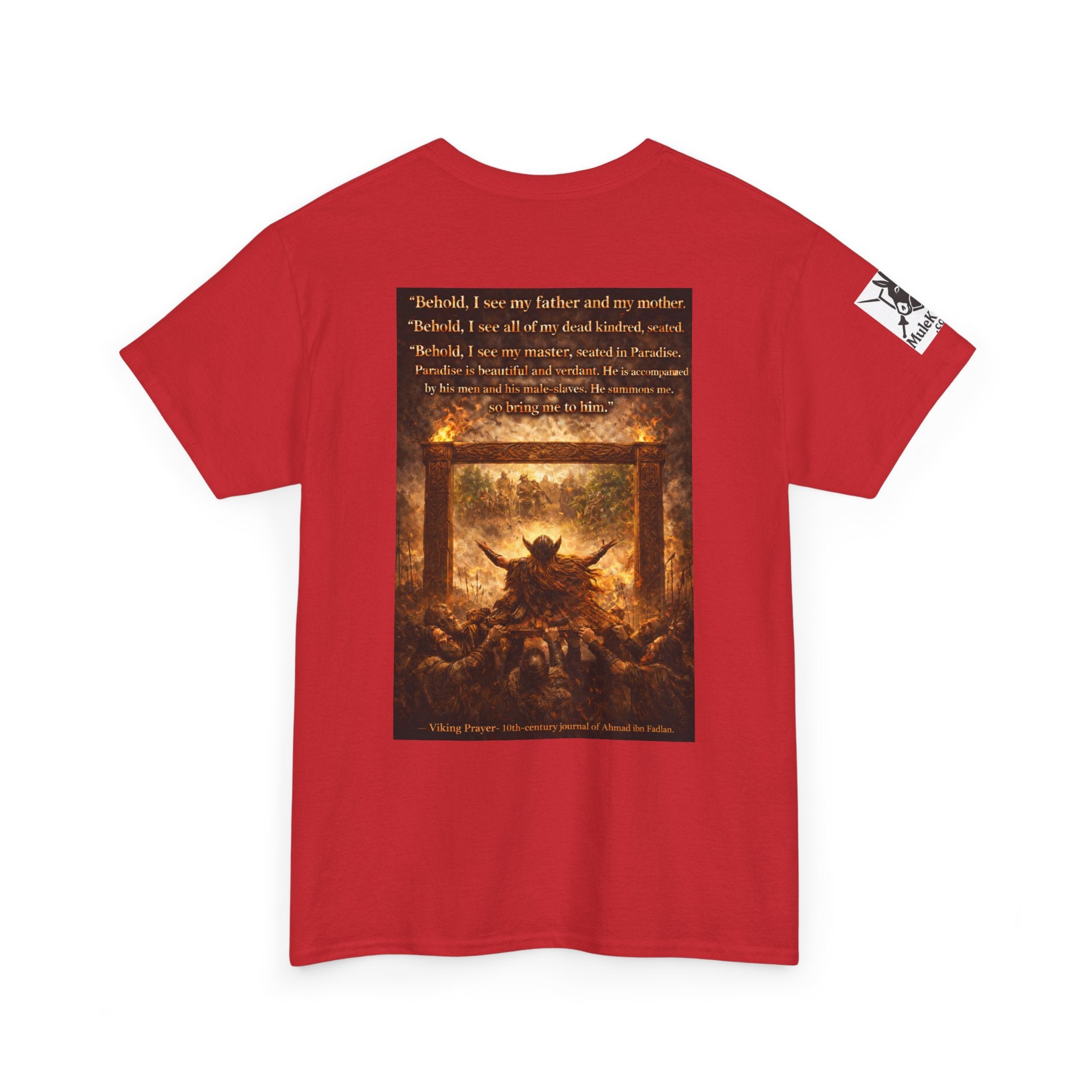 Viking Valkyrie shirt - Viking Prayer 10th-century "Behold, I see my father and my mother." — viking Tee