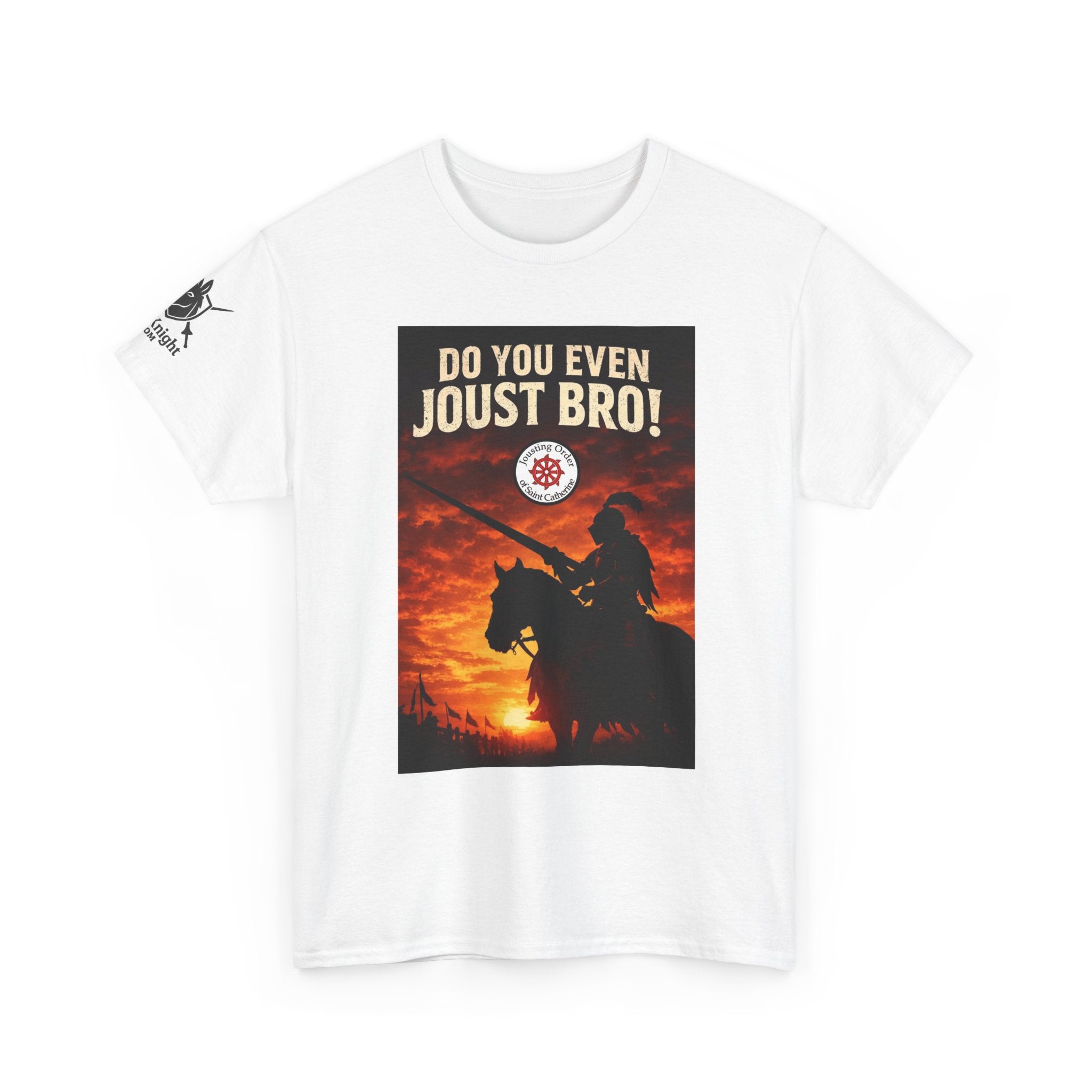Do You Even Joust Bro? Jousting Order of Saint Catherine -Knight Jousting Graphic Tee