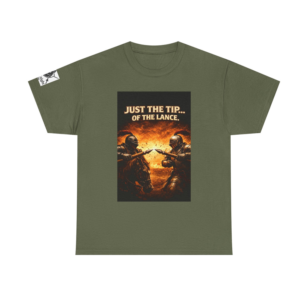 T-Shirt — "Just the Tip...... of the Lance" Medieval Knight Graphic Tee
