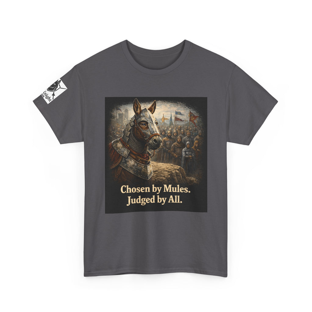 Chosen by Mules Tee — Funny Medieval Donkey Graphic T-Shirt