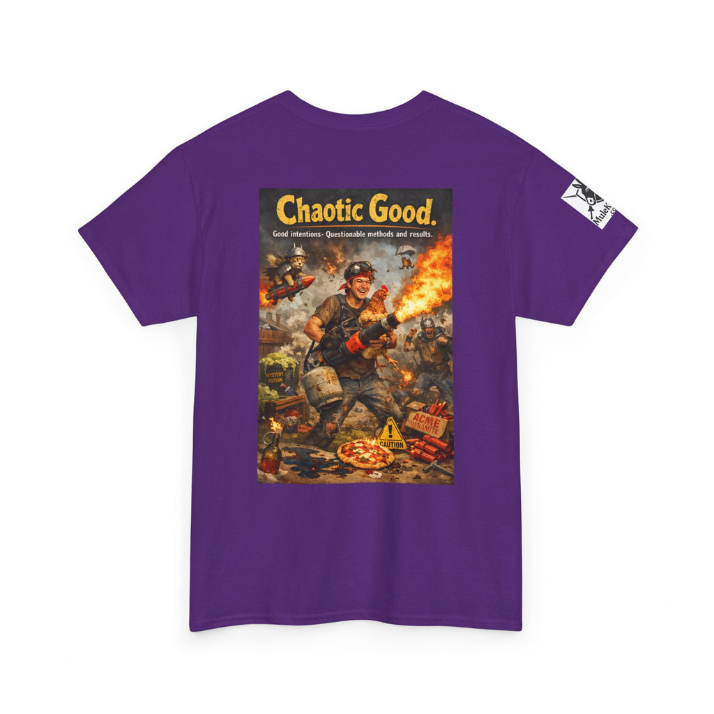 Gaming Tee— “Chaotic Good.  Good inentions, Questionable methods and results." Funny tee