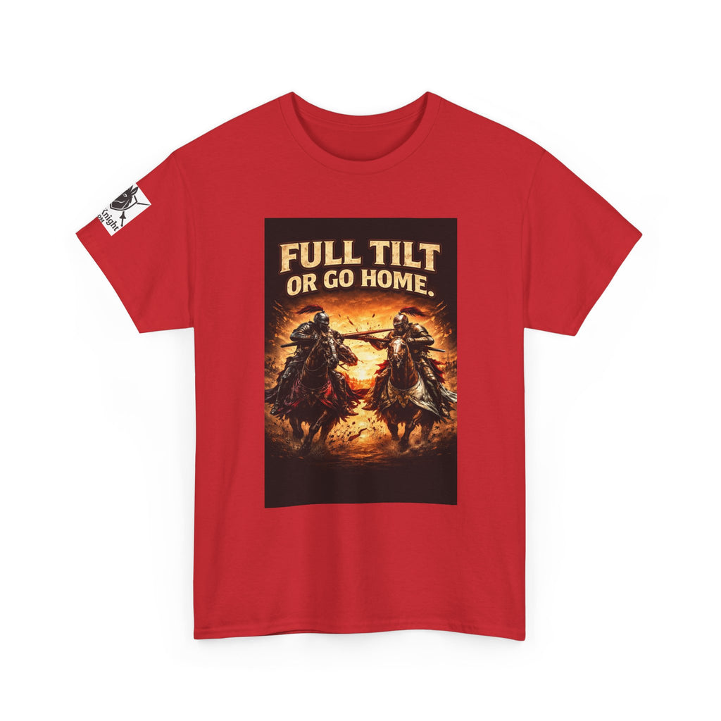 Full Tilt or Go Home T-Shirt — Medieval Jousting Knights Graphic Tee