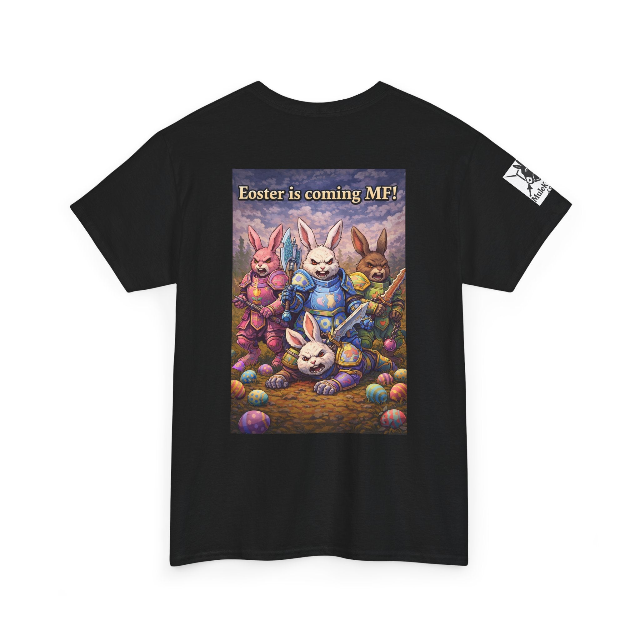 Gaming Tee— “Eoster is coming MF!" funny tee