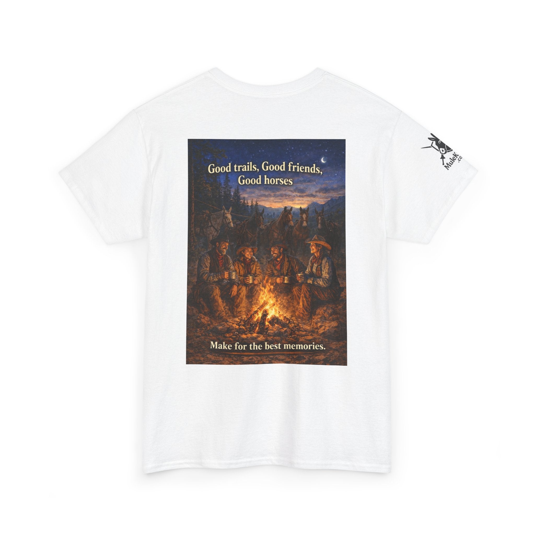 Campfire Cowboy T-Shirt — "Good Trails, Good Friends, Good Horses" Western Tee