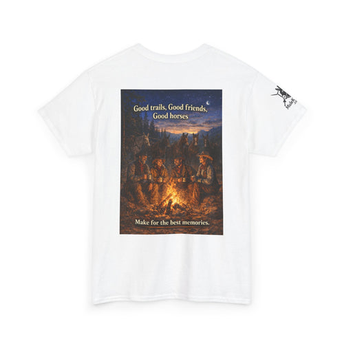 Campfire Cowboy T-Shirt — "Good Trails, Good Friends, Good Horses" Western Tee
