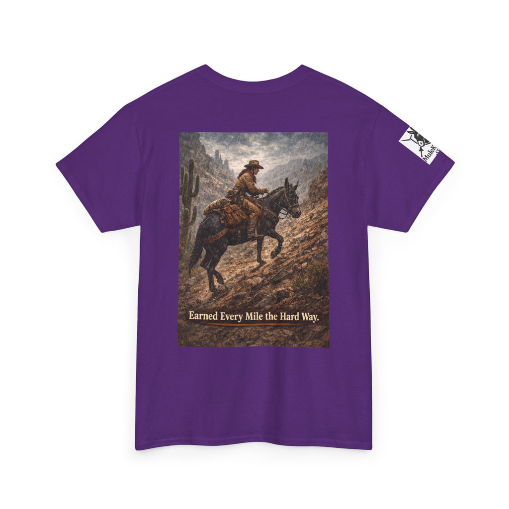 Cowboy Trail riding Mule Graphic Tee — "Earned Every Mile the Hard Way"