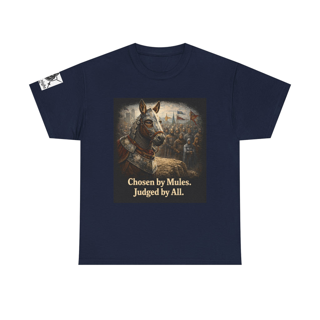 Chosen by Mules Tee — Funny Medieval Donkey Graphic T-Shirt