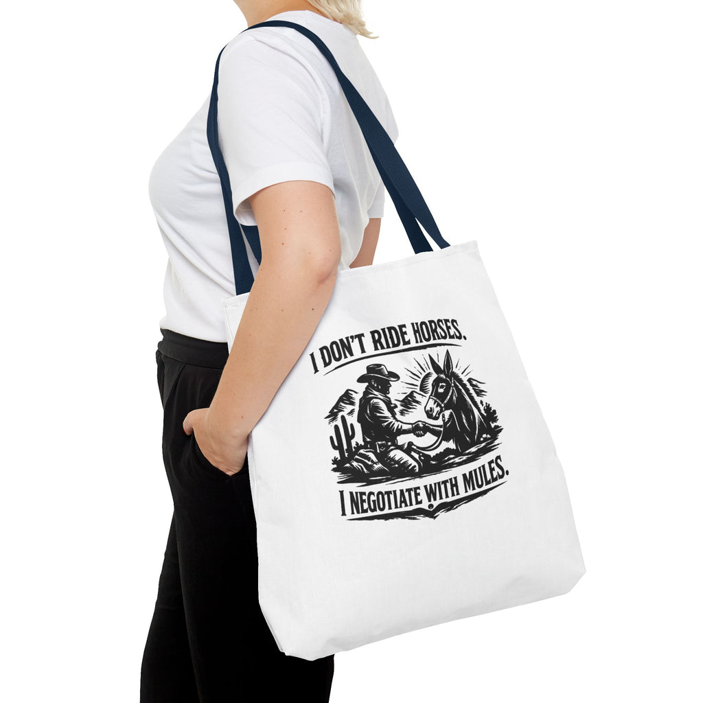 Tote Bag — "I Don't Ride Horses, I Negotiate With Mules" Western Farmer Tote