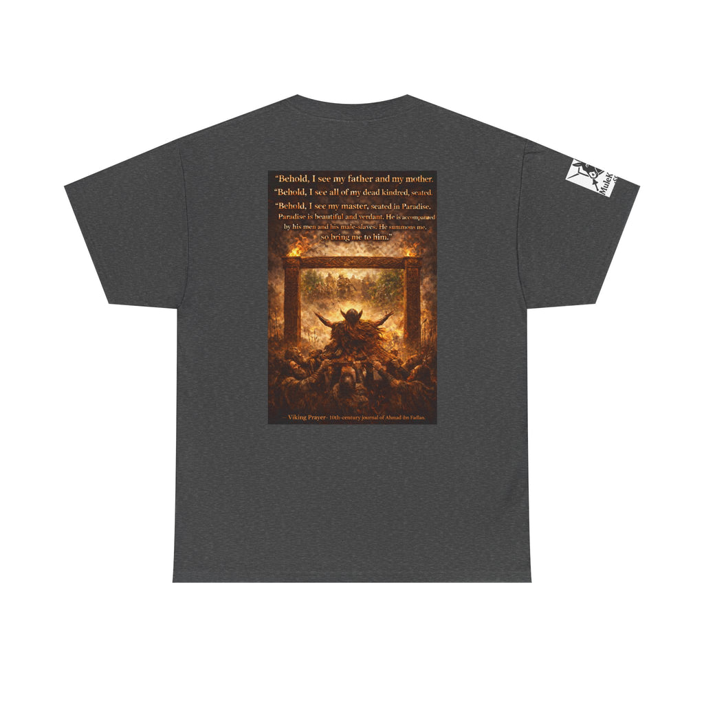 Viking Valkyrie shirt - Viking Prayer 10th-century "Behold, I see my father and my mother." — viking Tee