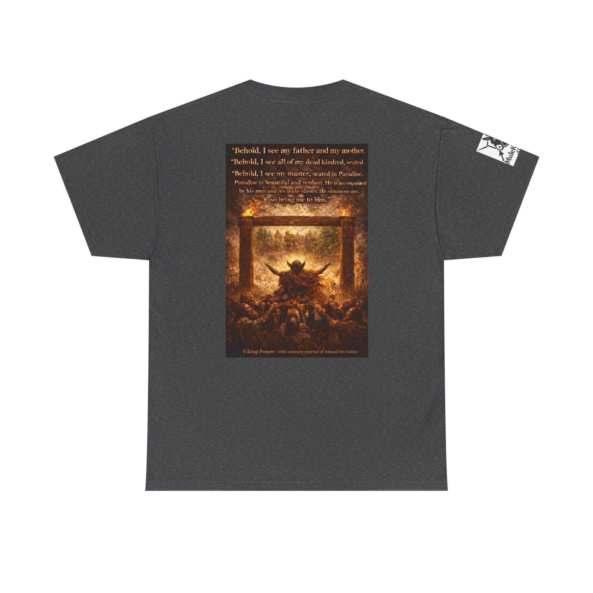 Viking Valkyrie shirt - Viking Prayer 10th-century "Behold, I see my father and my mother." — viking Tee