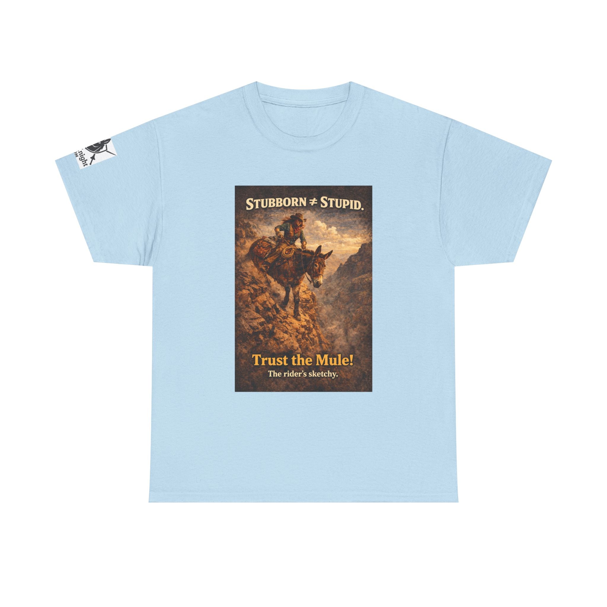 Mule Tee — "Stubborn not Stupid. Trust the Mule!" Vintage Western Humor T-Shirt