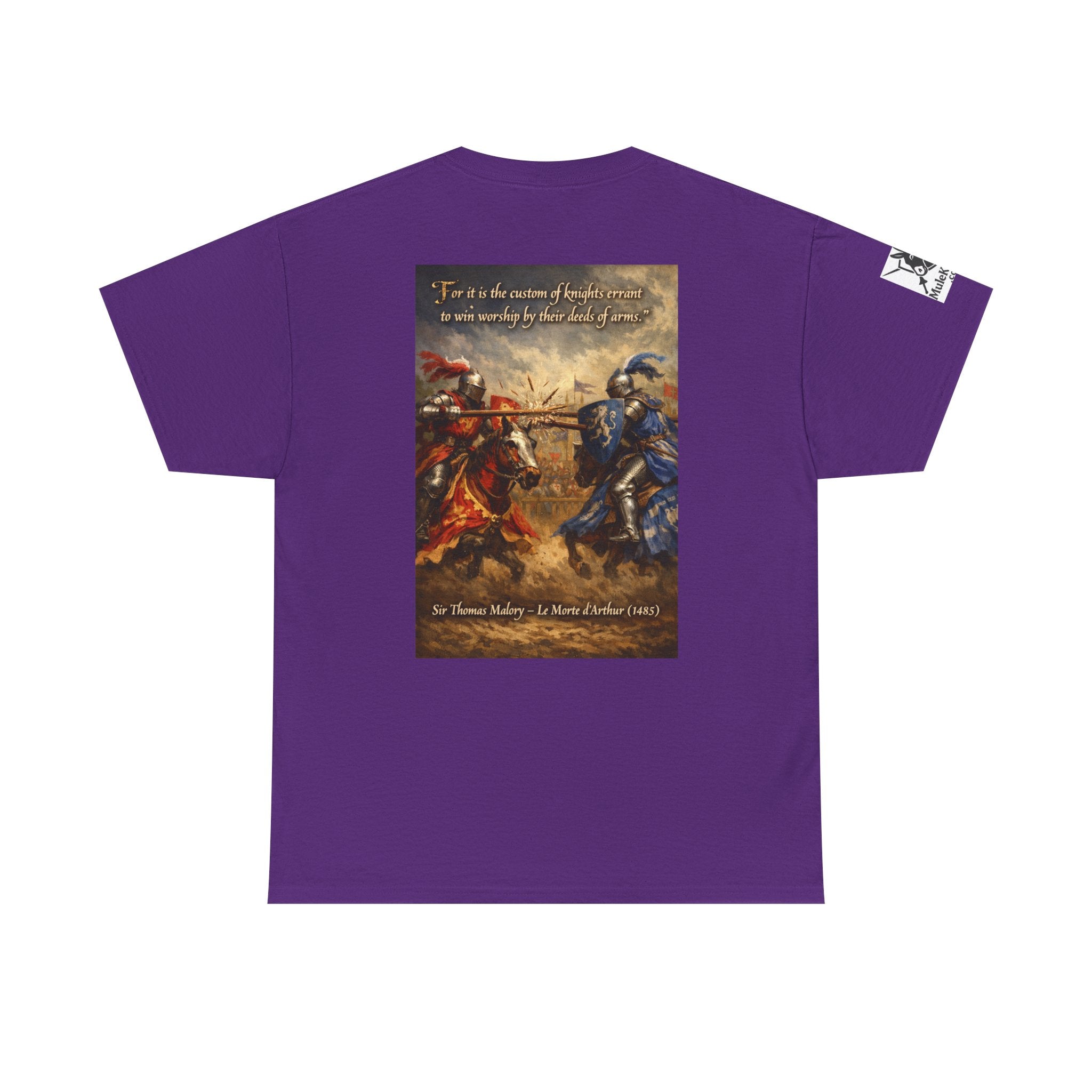 Jousting T-Shirt — “For it is the custom of knights errant to win worship by their deeds of arms. Sir Thomas Malory – Le Morte d’Arthur (1485)"
