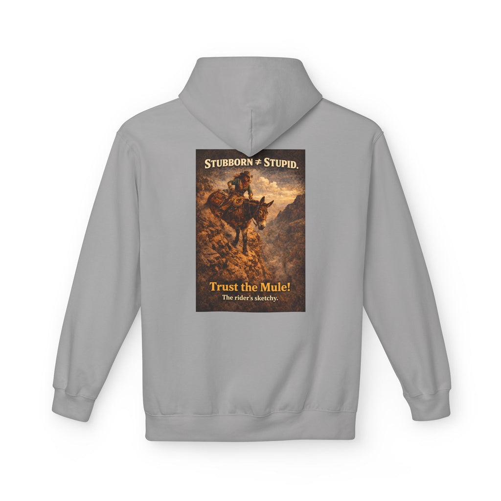 Mule Hoodie — "Stubborn not Stupid, Trust the Mule!" Vintage Western Graphic