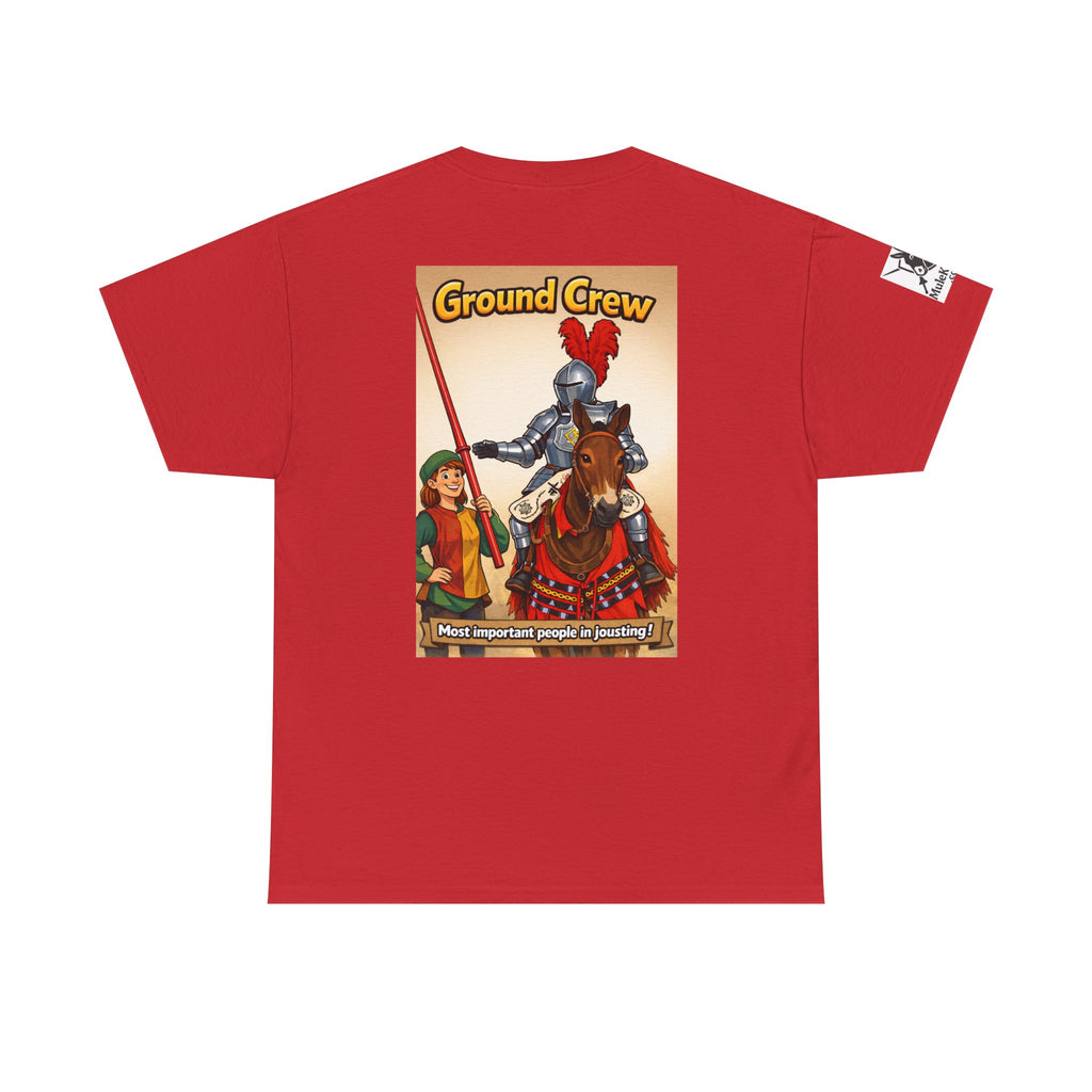 Ground Crew T-Shirt — "Most important people in Jousting!"