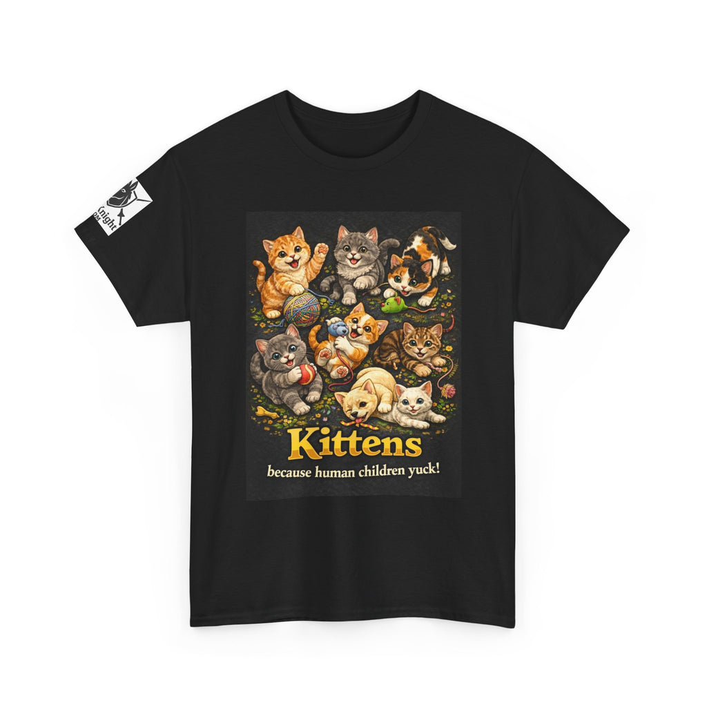 Kittens playing.  Kittens because human Children Yuck!  Teeshirt