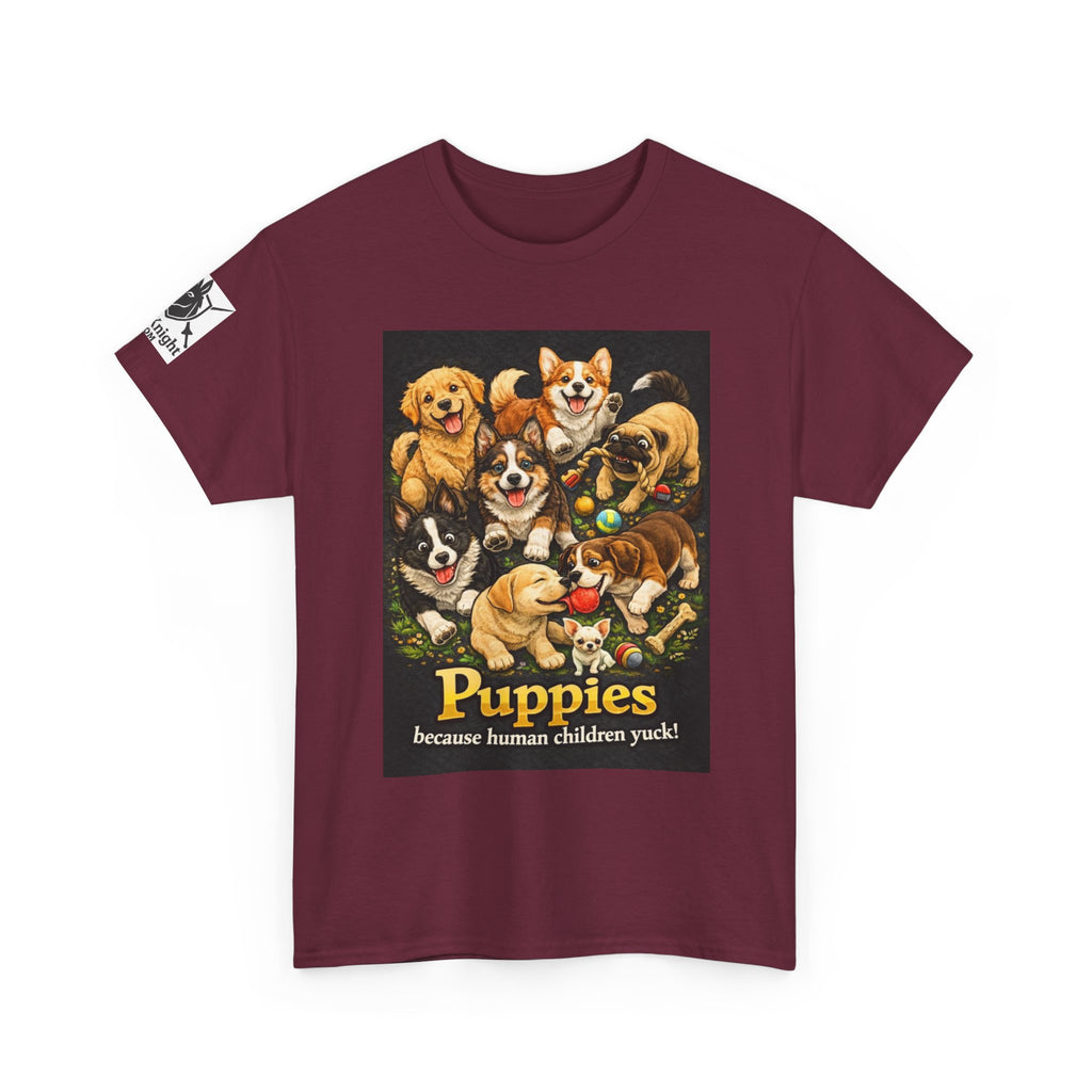 Puppies becouse Human Children Yuck!  Teeshirt.  Dog lover funny
