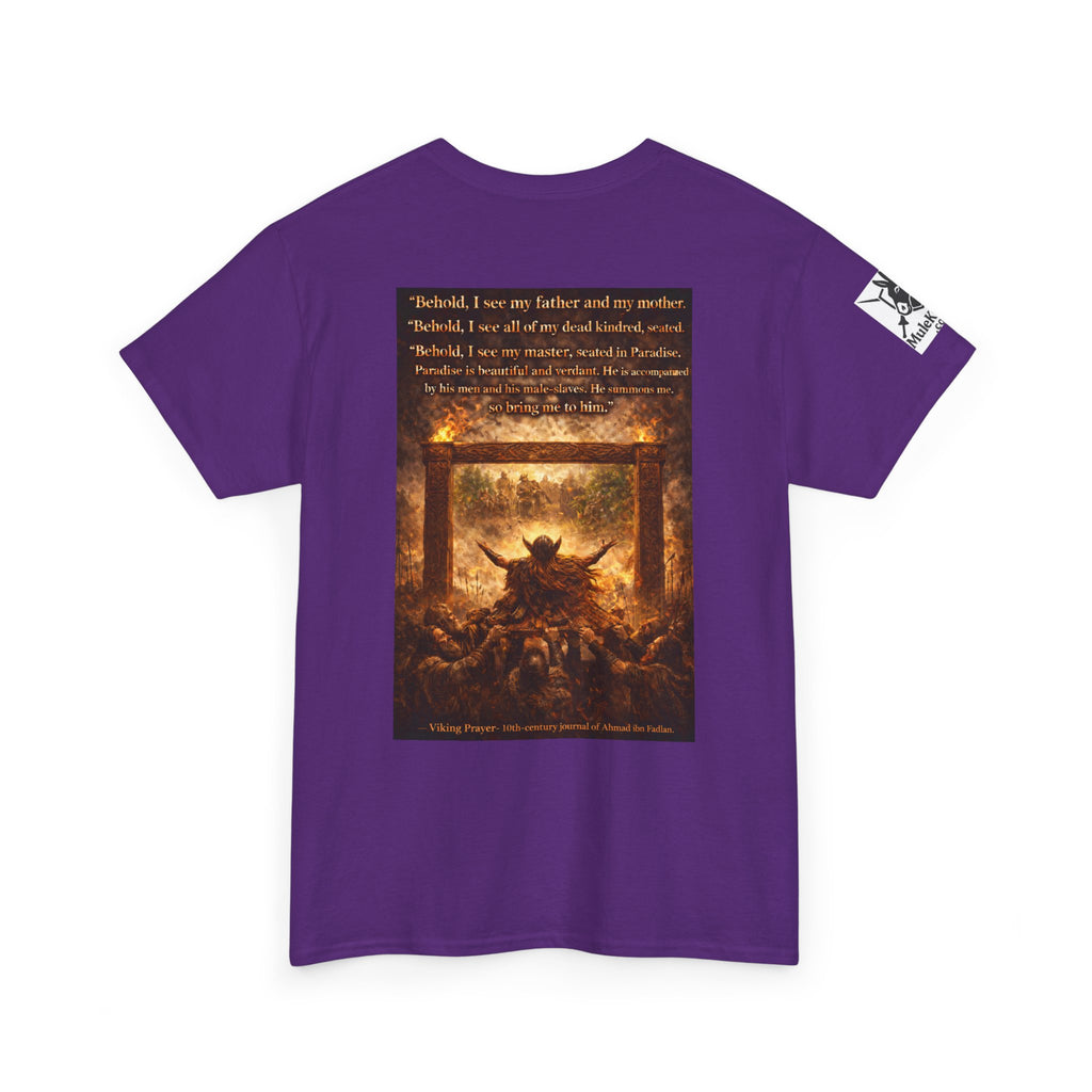 Viking Valkyrie shirt - Viking Prayer 10th-century "Behold, I see my father and my mother." — viking Tee