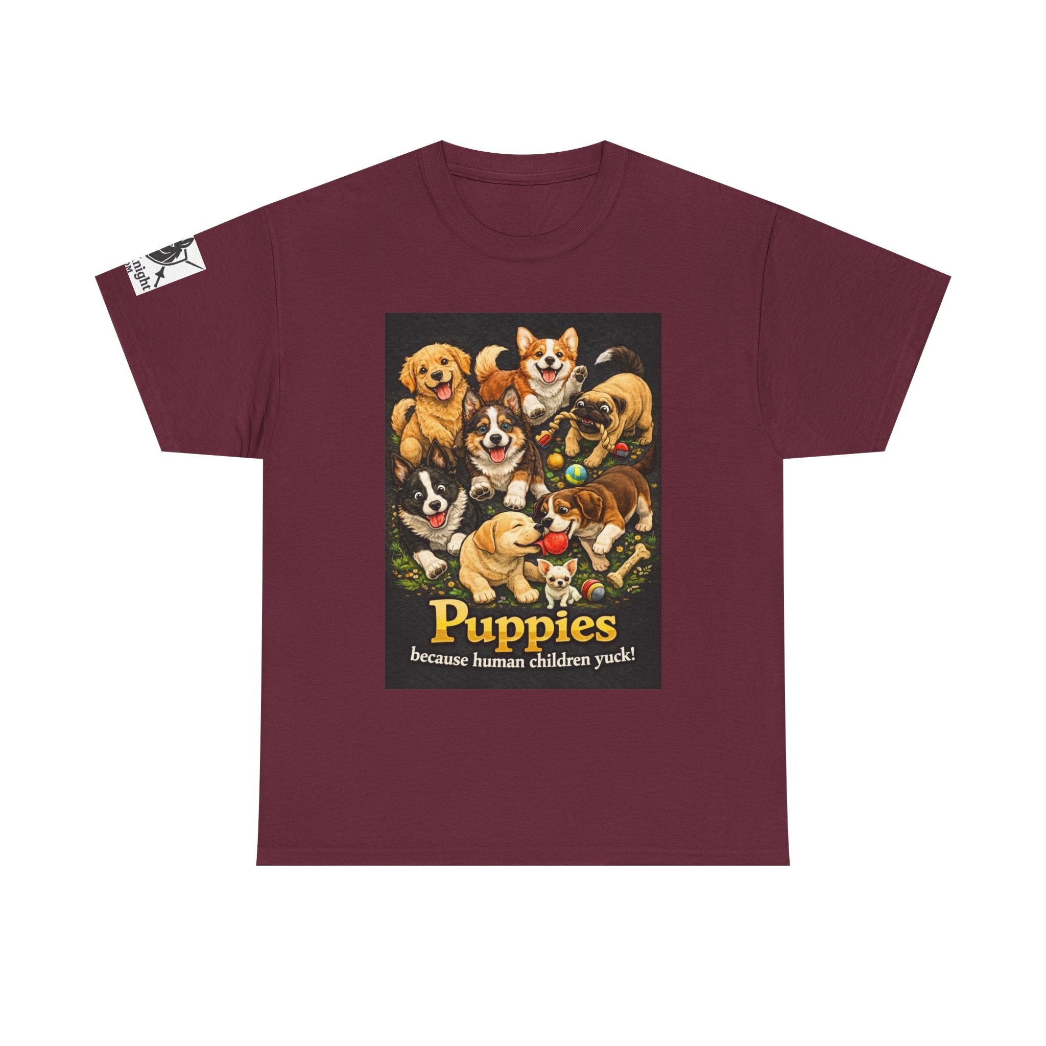 Puppies becouse Human Children Yuck!  Teeshirt.  Dog lover funny