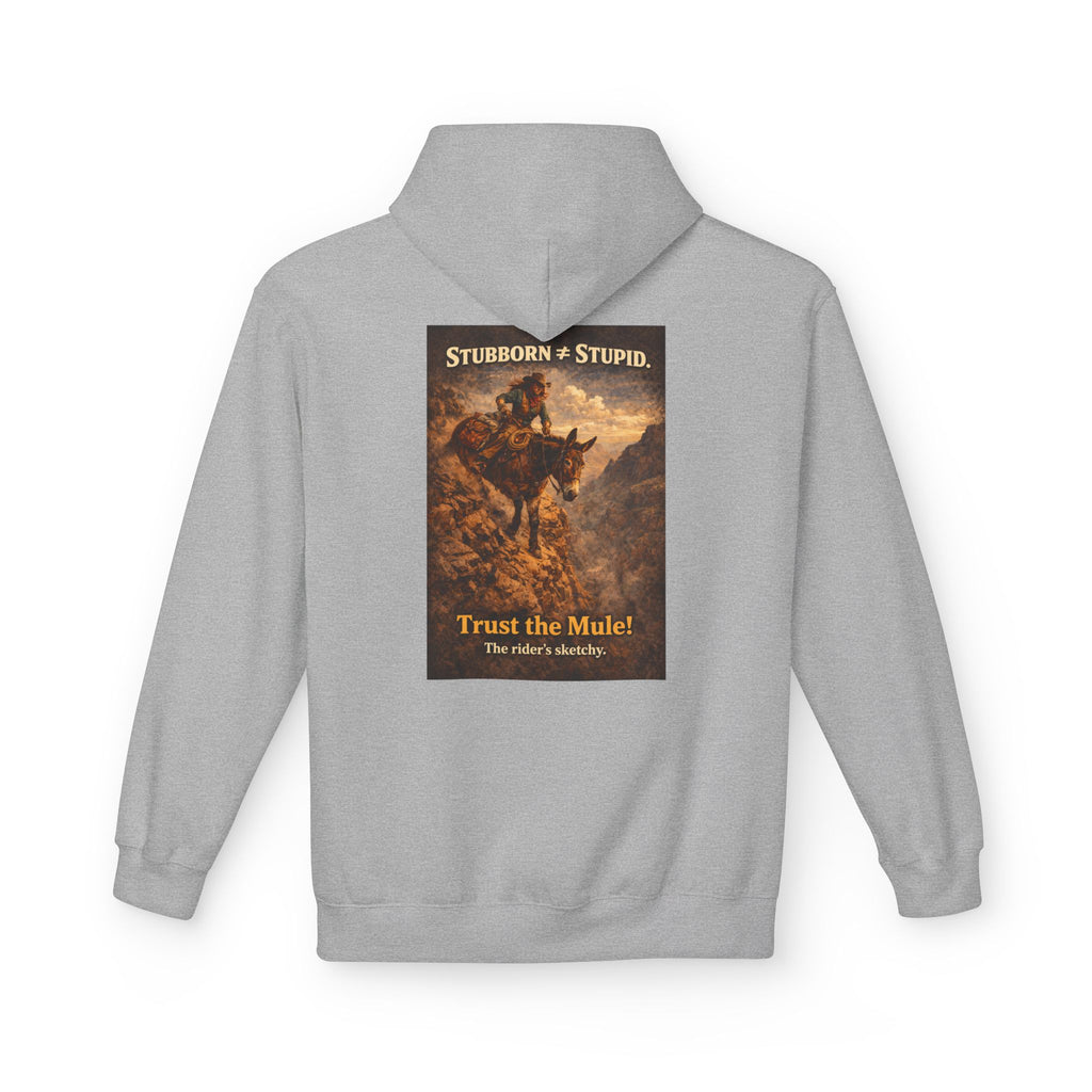 Mule Hoodie — "Stubborn not Stupid, Trust the Mule!" Vintage Western Graphic