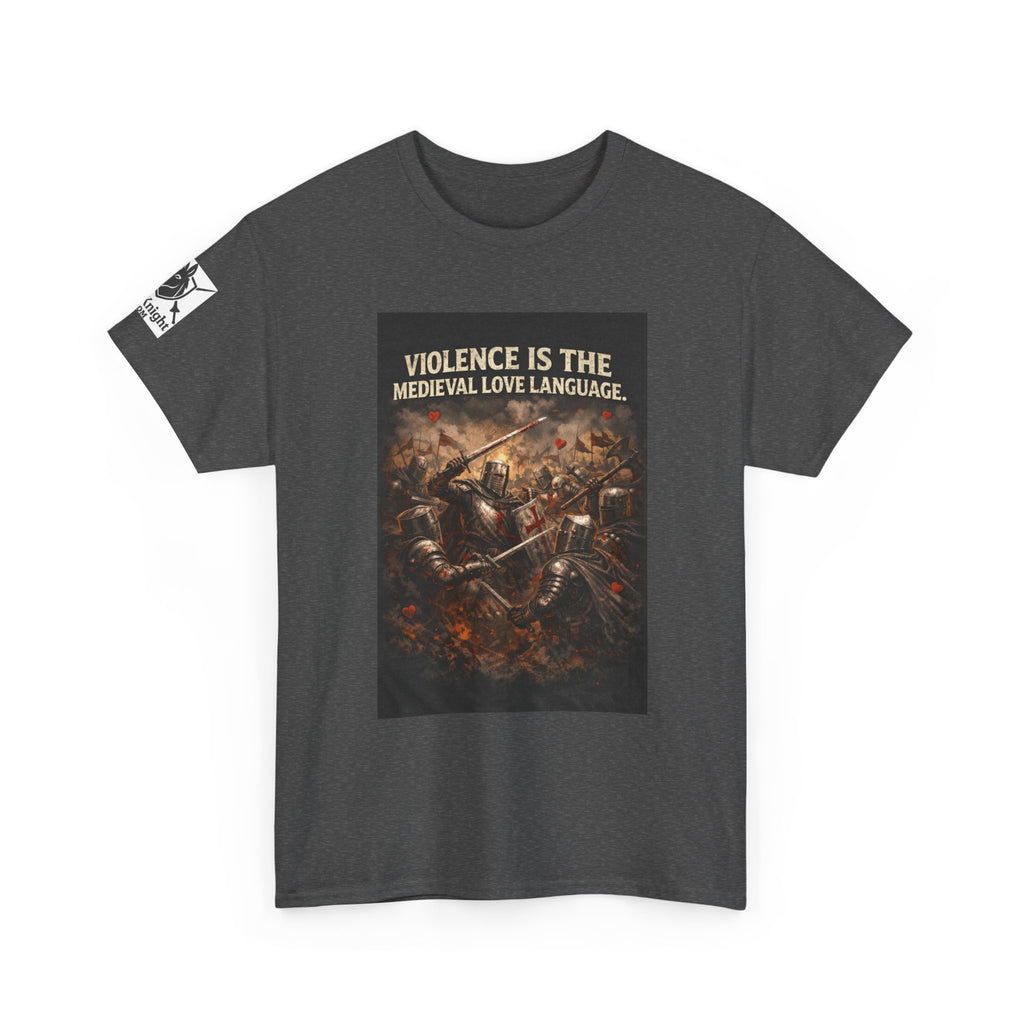 Medieval Battle T‑Shirt — "Violence Is the Medieval Love Language" Graphic Tee