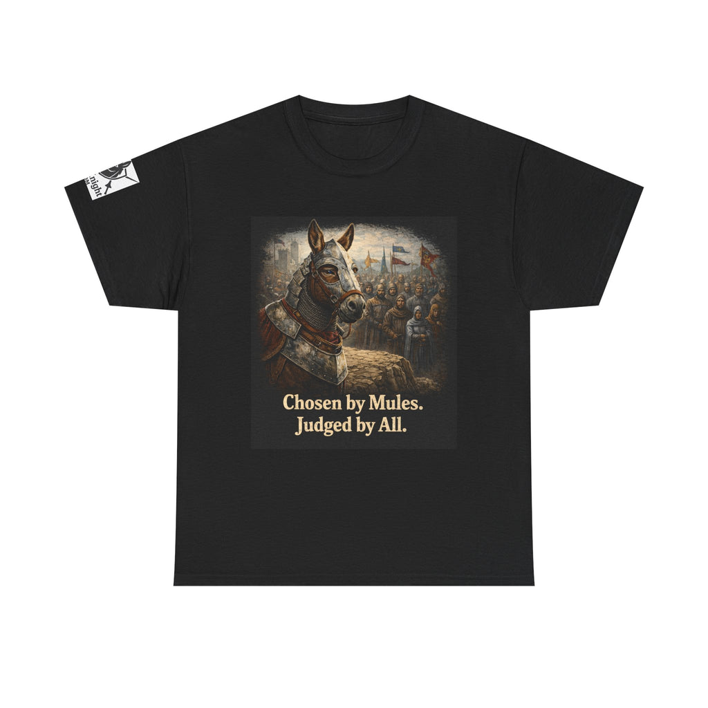 Chosen by Mules Tee — Funny Medieval Donkey Graphic T-Shirt